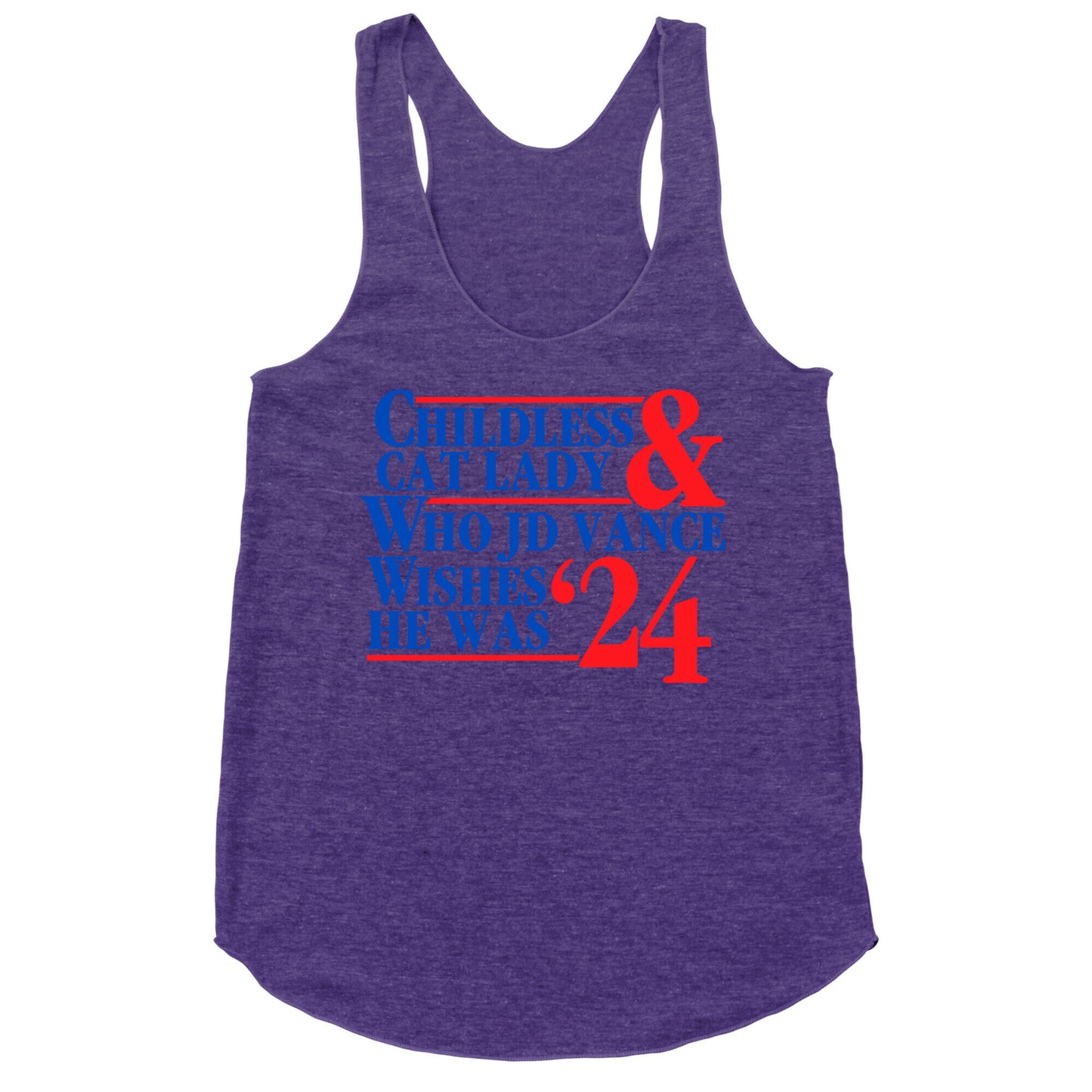 Childless Cat Lady Who JD Vance Wishes He Was Blue Racerback Tank