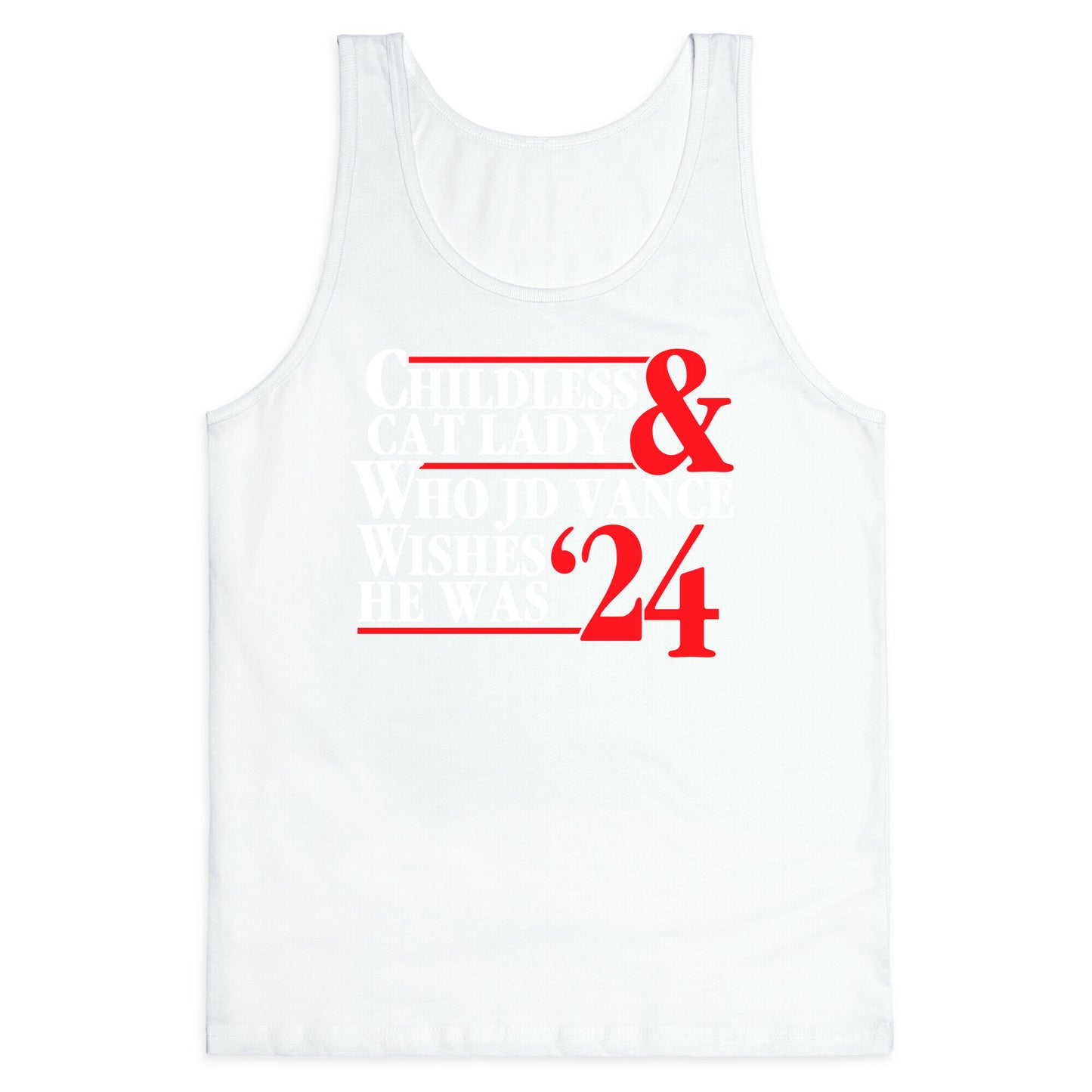 Childless Cat Lady Who JD Vance Wishes He Was Blue White Tank Top