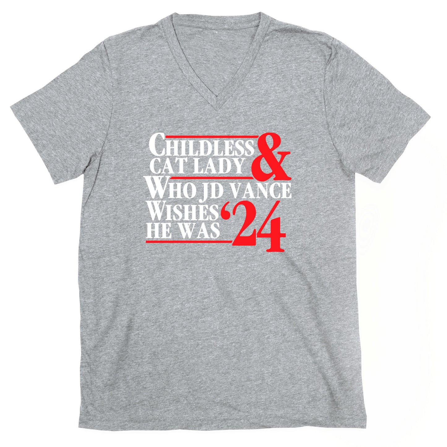 Childless Cat Lady Who JD Vance Wishes He Was Blue White V-Neck