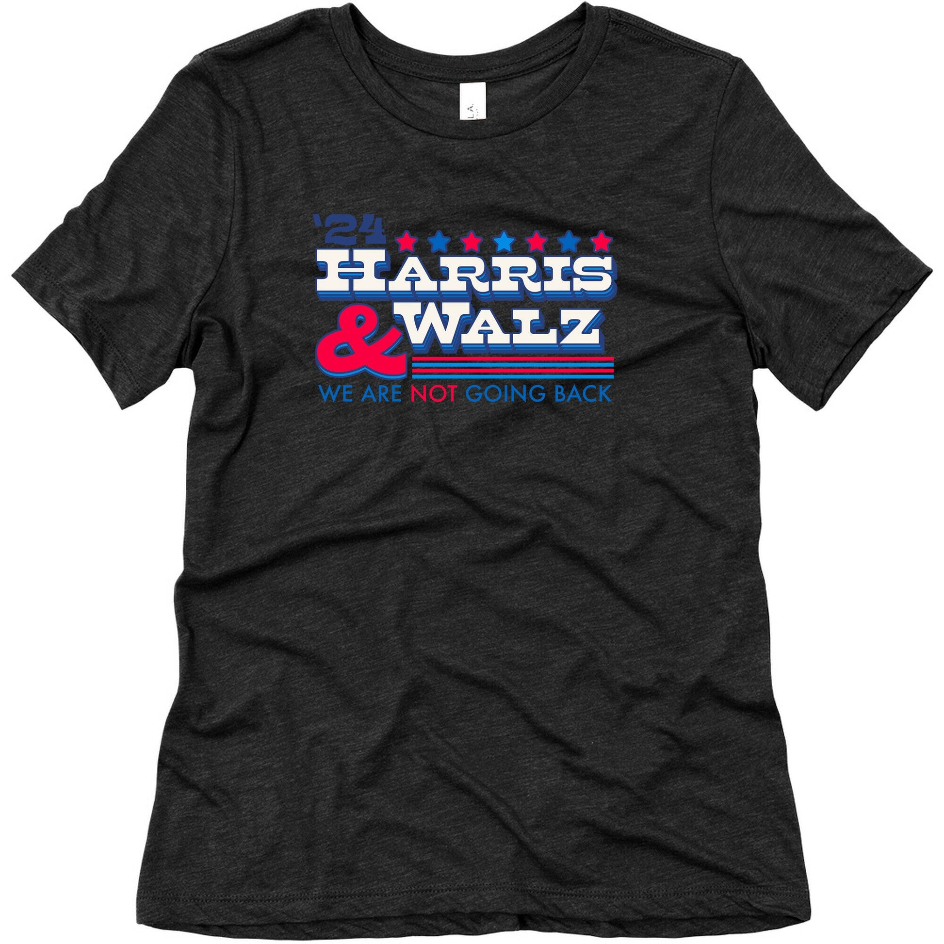 Harris and Walz 2024 We are NOT Going Back Womens Triblend Tee