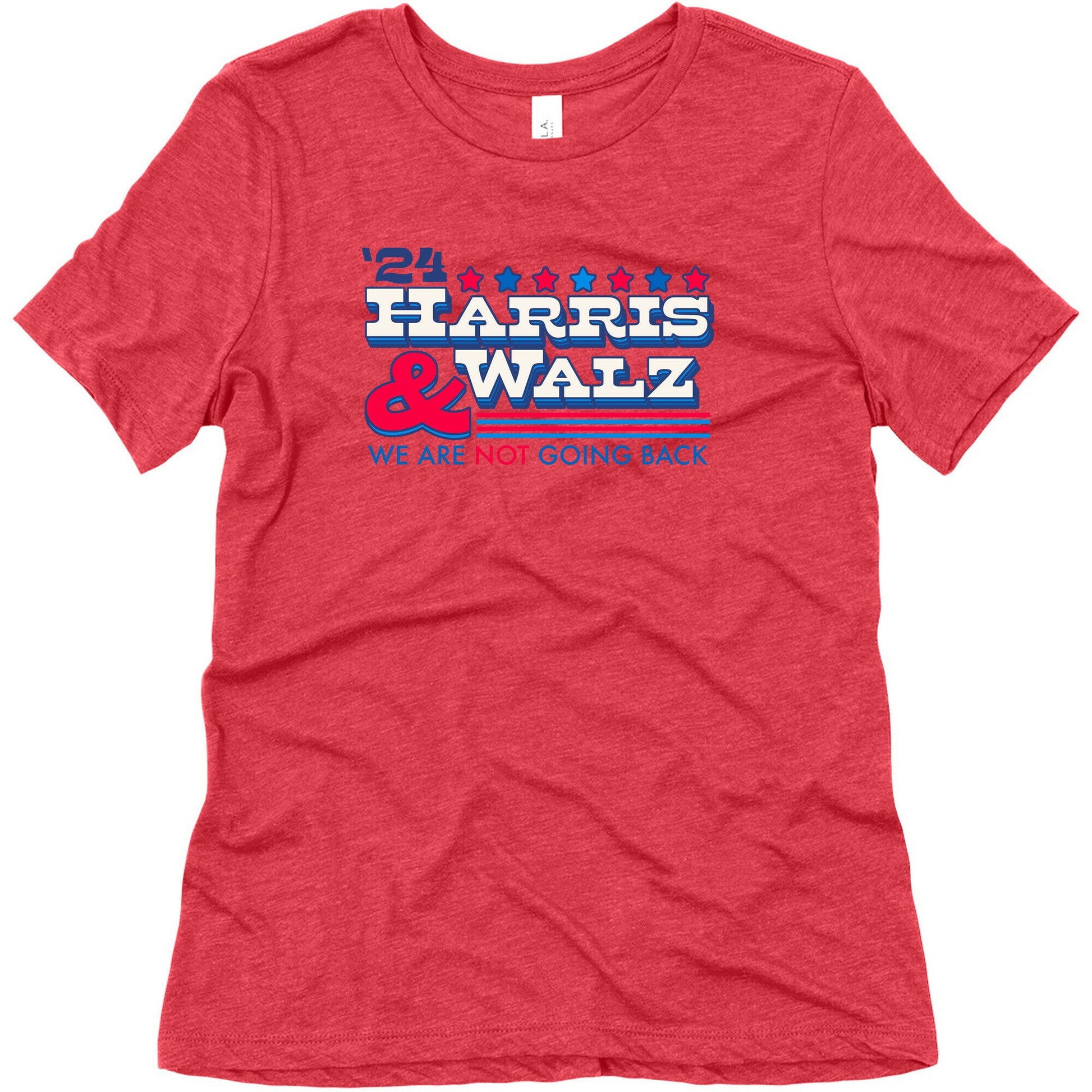Harris and Walz 2024 We are NOT Going Back Womens Triblend Tee