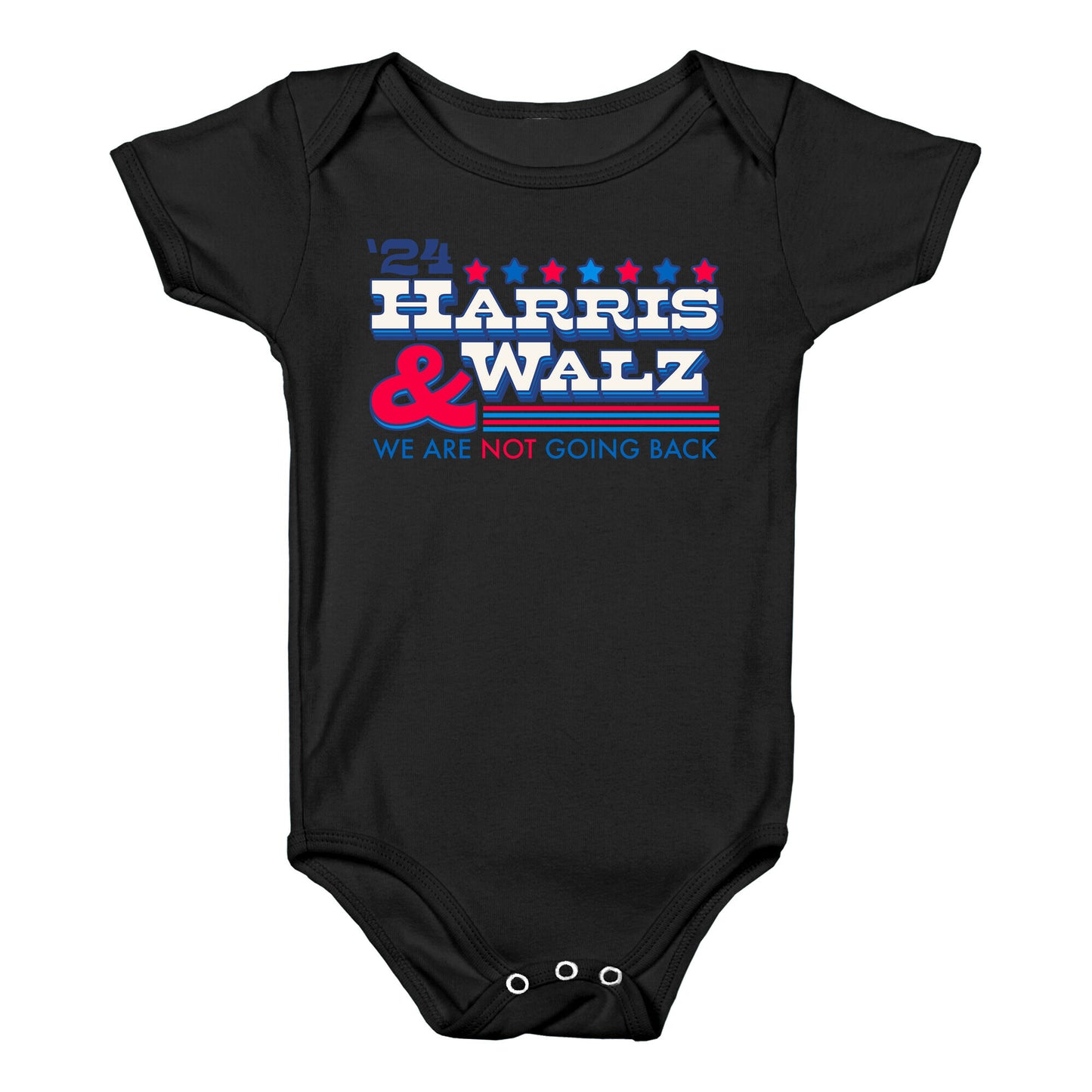 Harris and Walz 2024 We are NOT Going Back Baby One-Piece