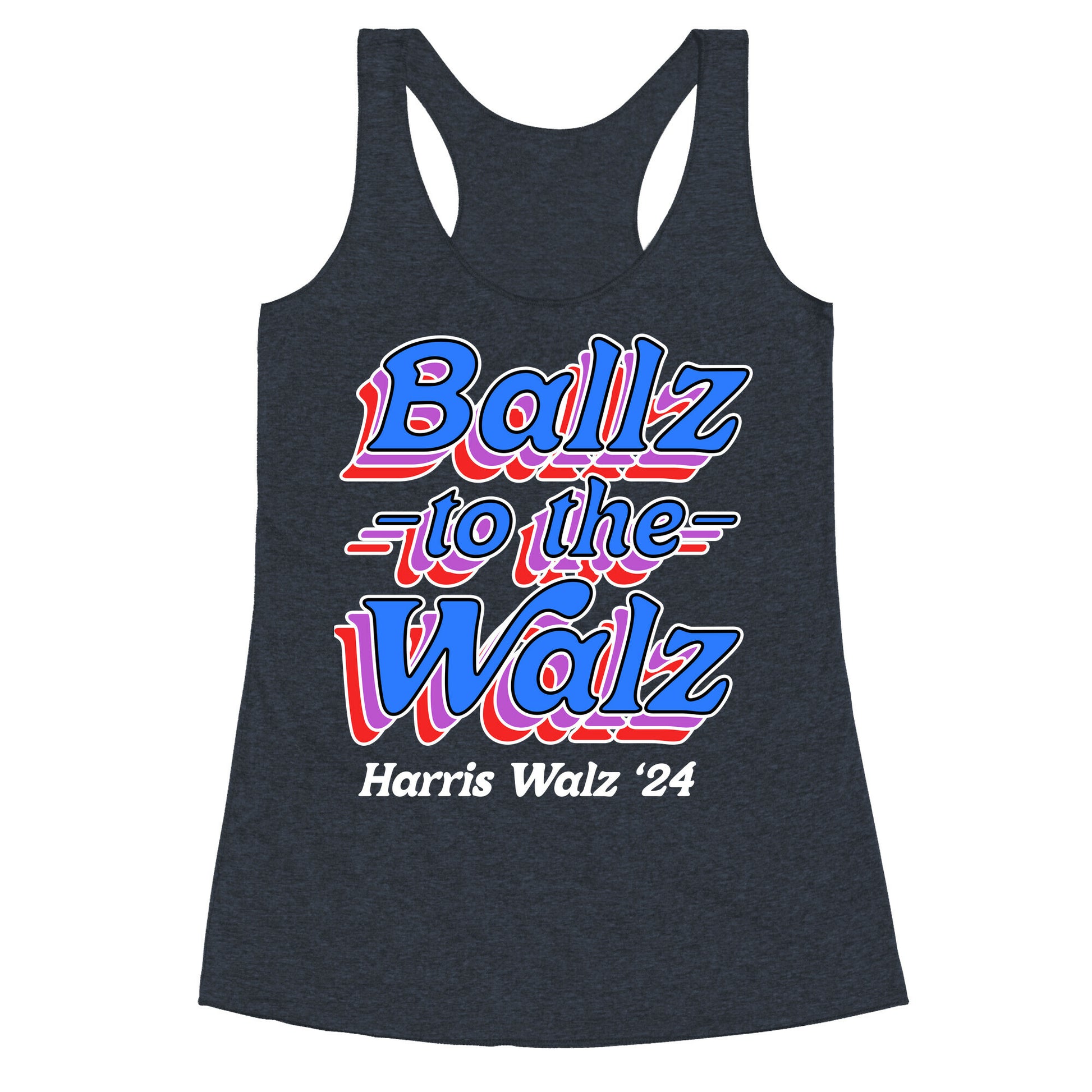Ballz to the Walz (Harris Walz 2024) Racerback Tank