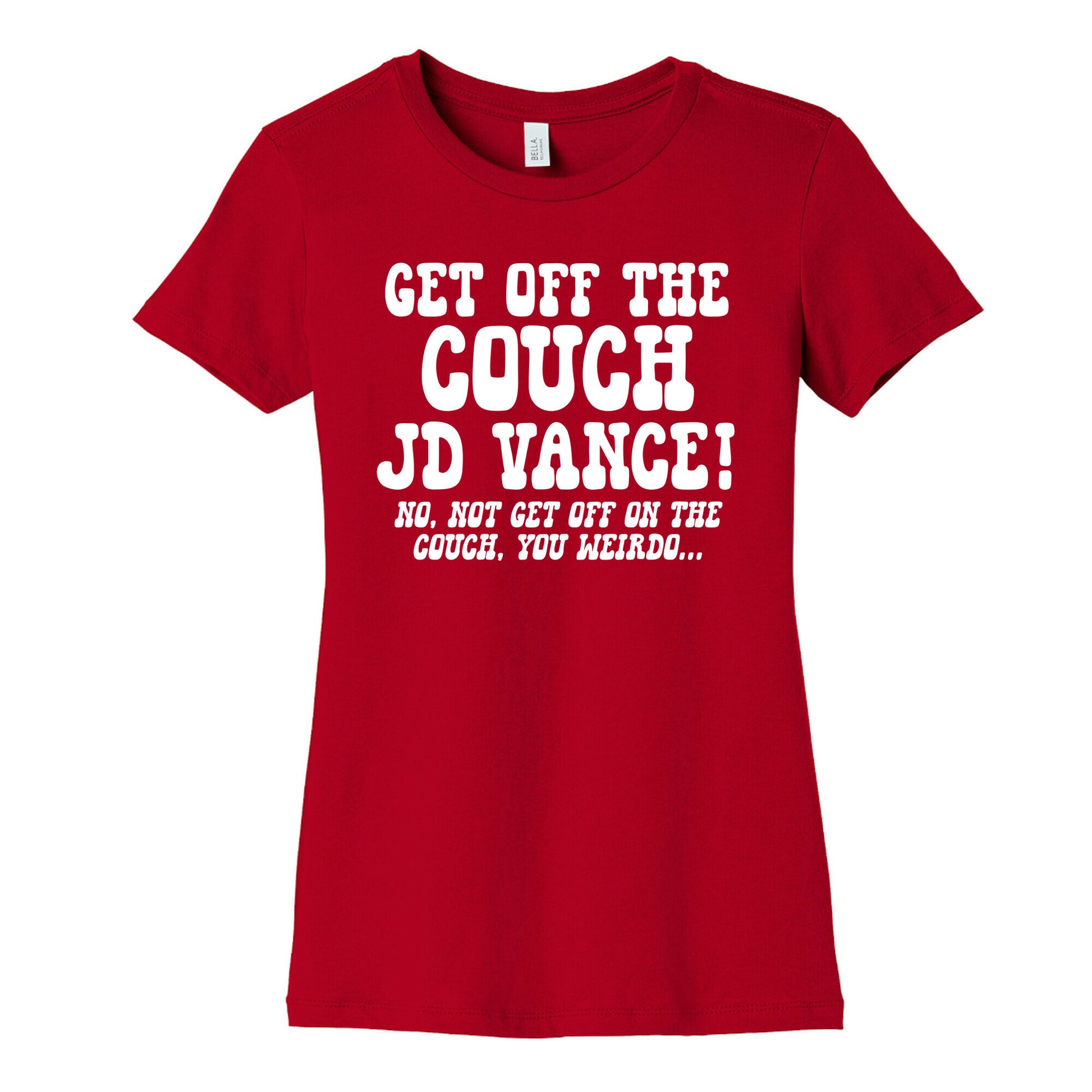 Get Off The Couch JD Vance Womens Cotton Tee
