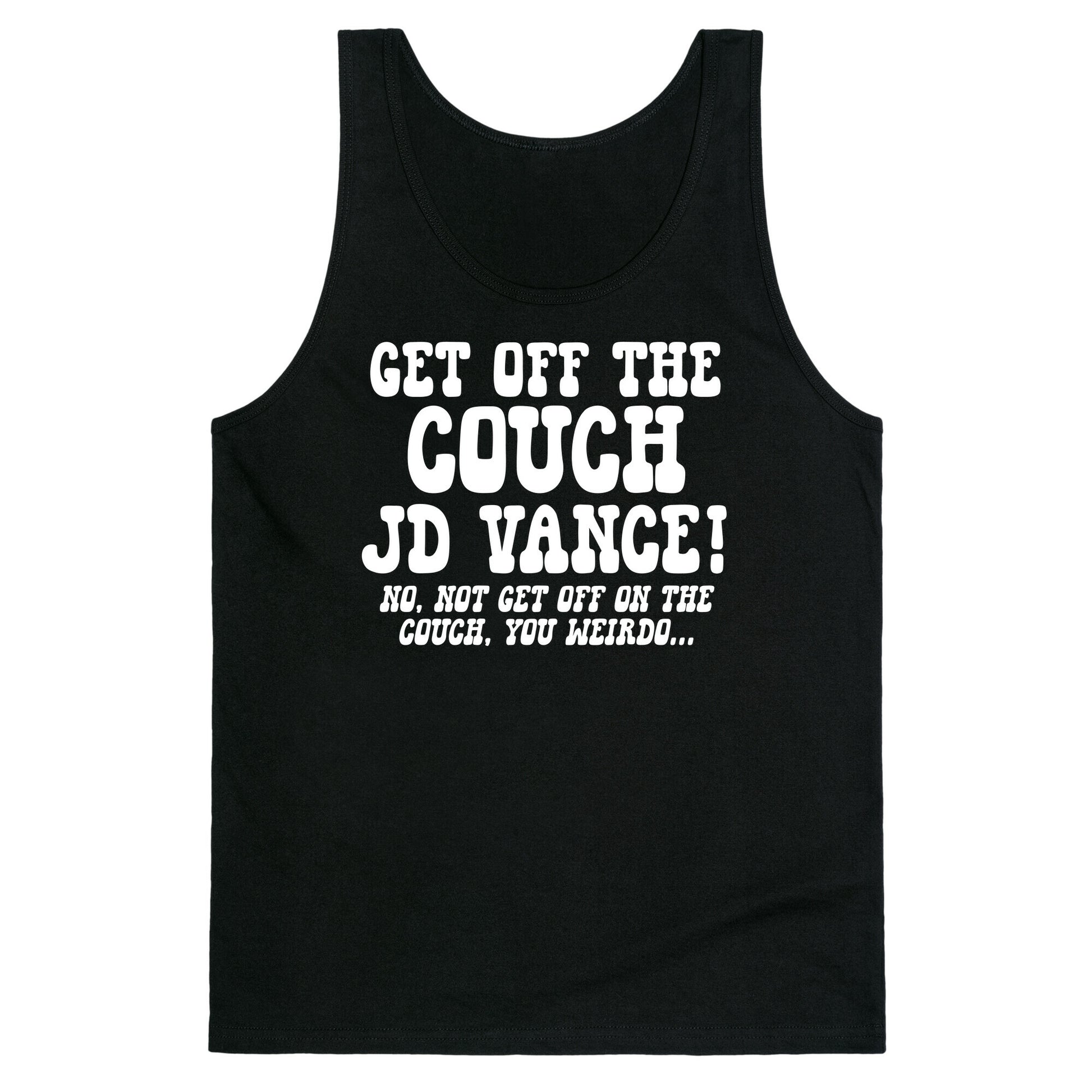 Get Off The Couch JD Vance Tank Top