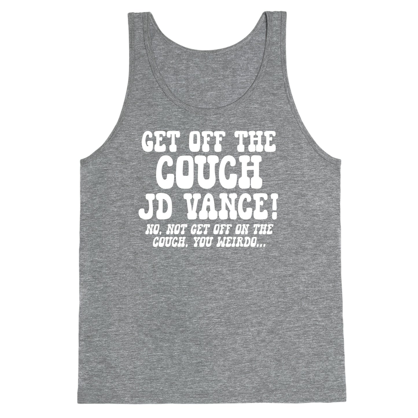Get Off The Couch JD Vance Tank Top