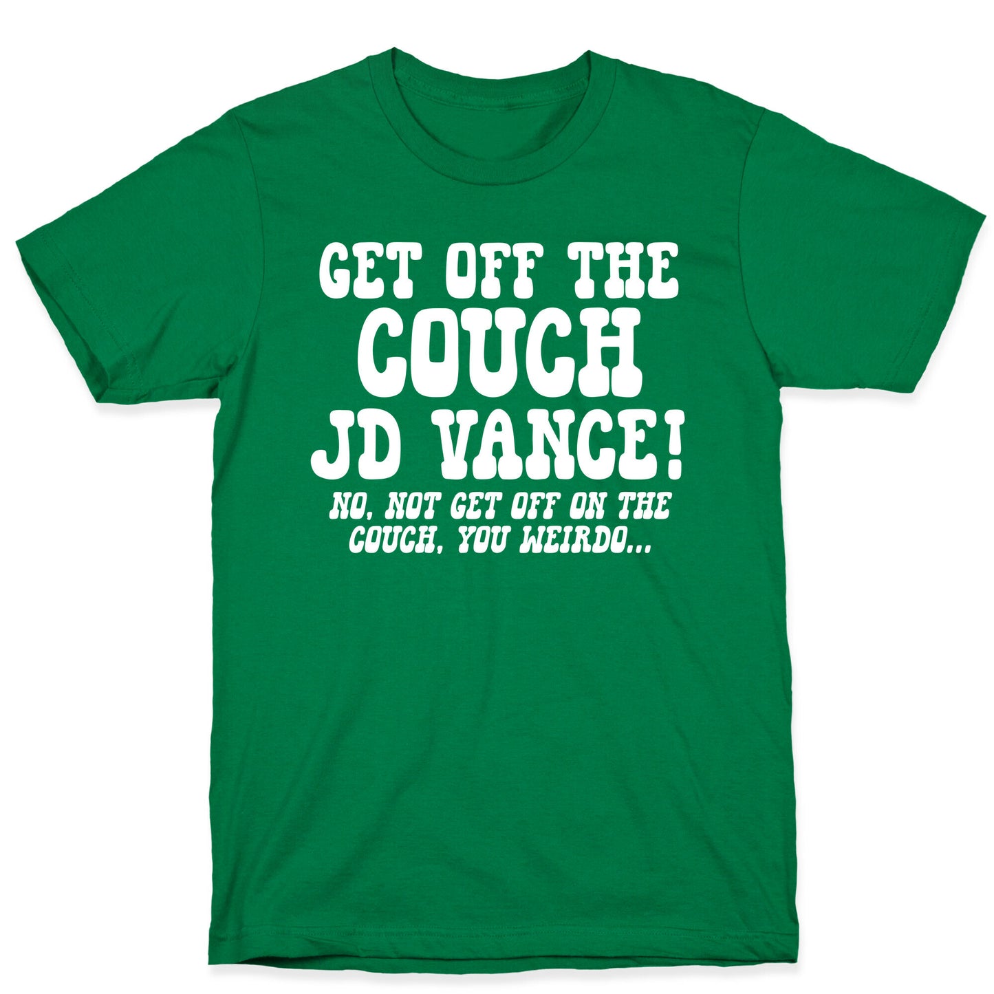 Get Off The Couch JD Vance T-Shirt
