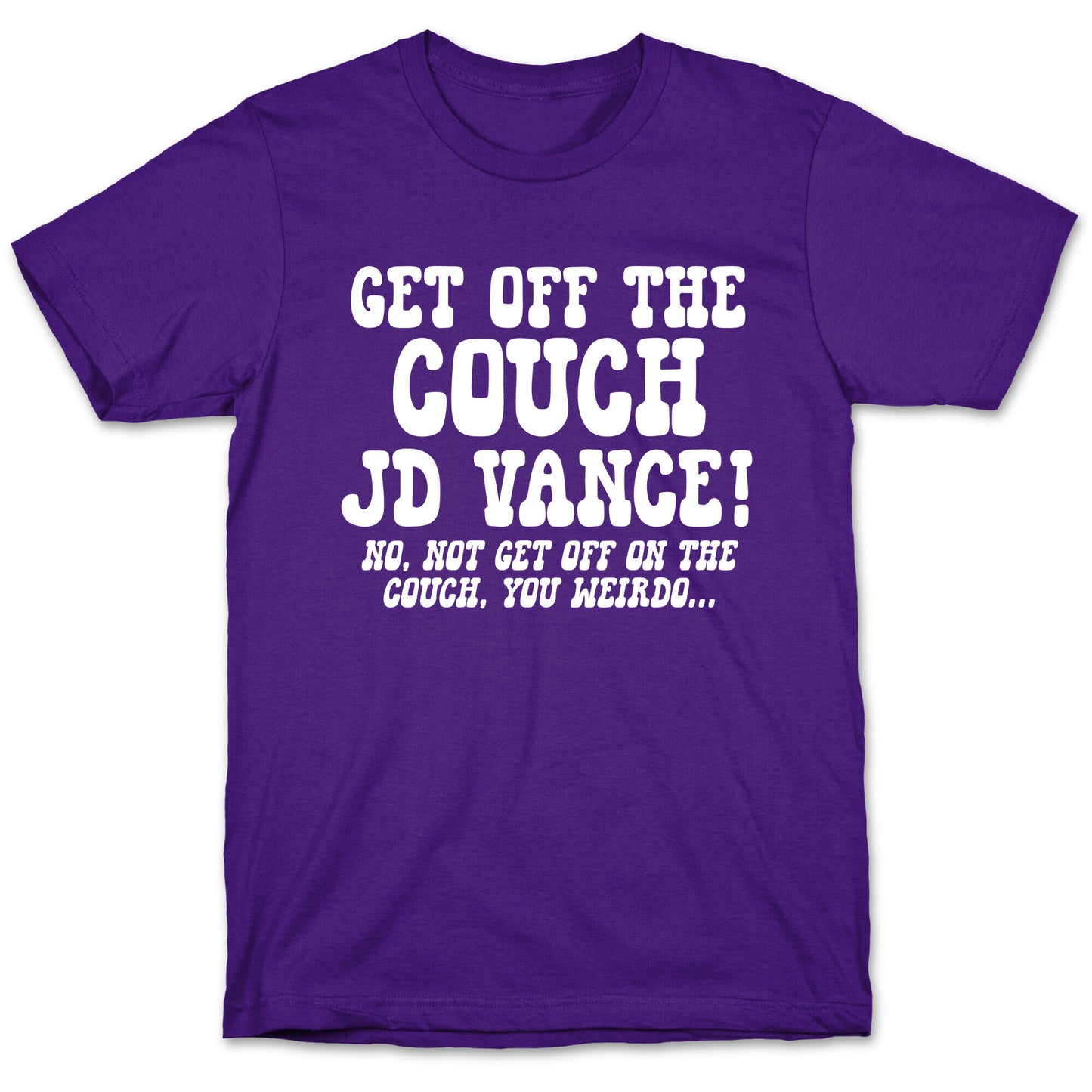Get Off The Couch JD Vance T-Shirt