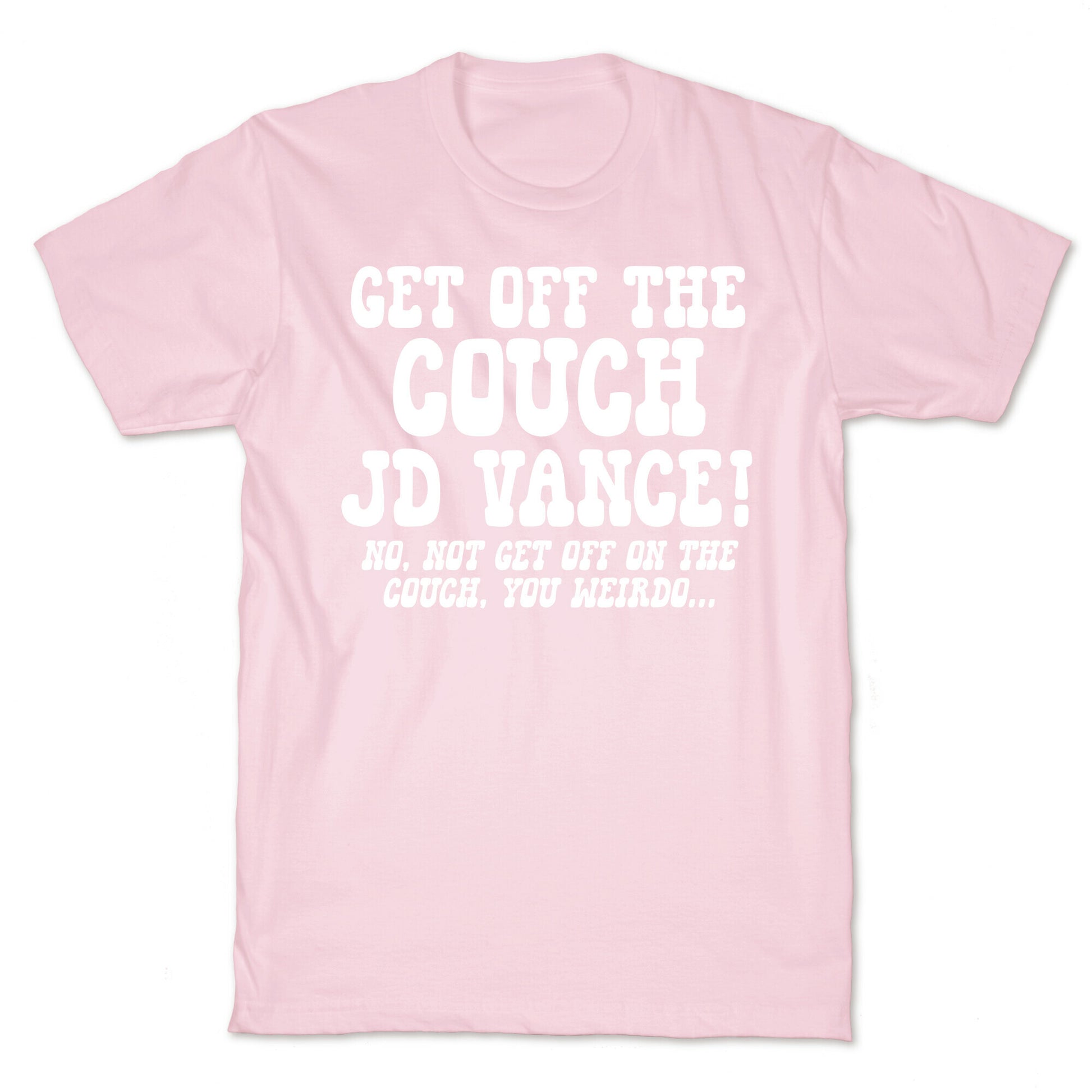 Get Off The Couch JD Vance T-Shirt