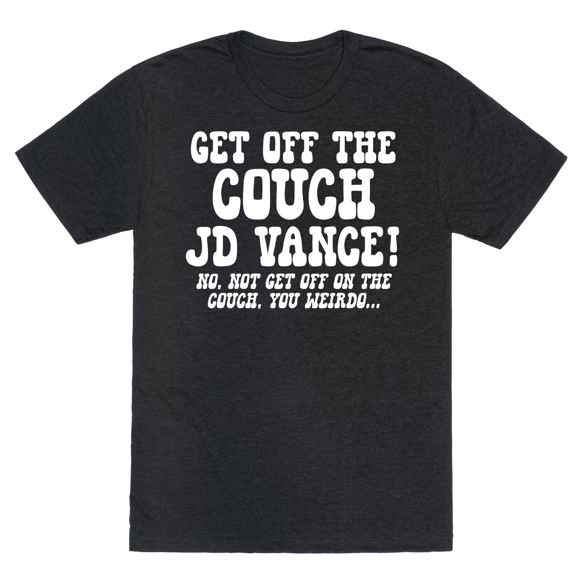 Get Off The Couch JD Vance Unisex Triblend Tee