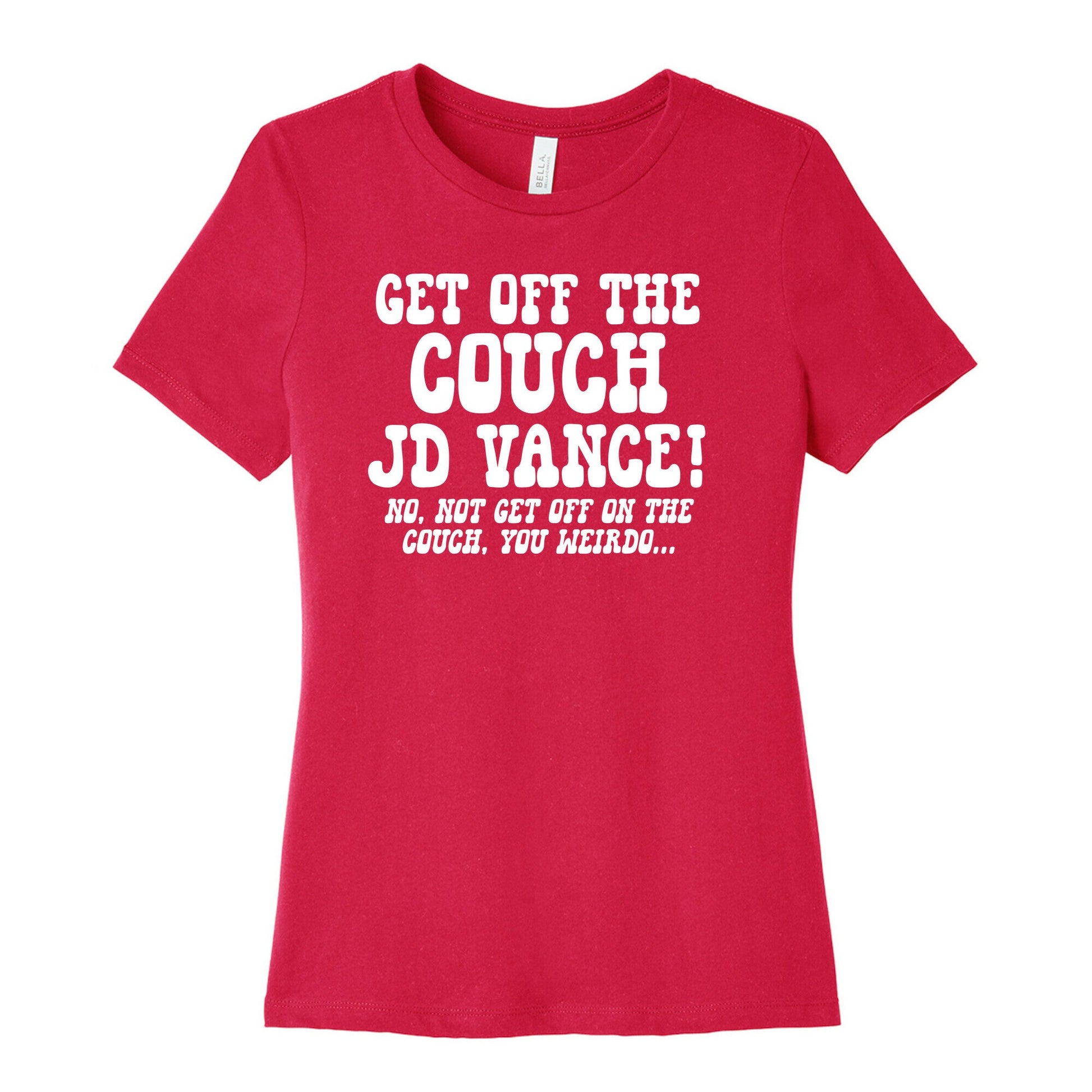 Get Off The Couch JD Vance Womens Cotton Tee