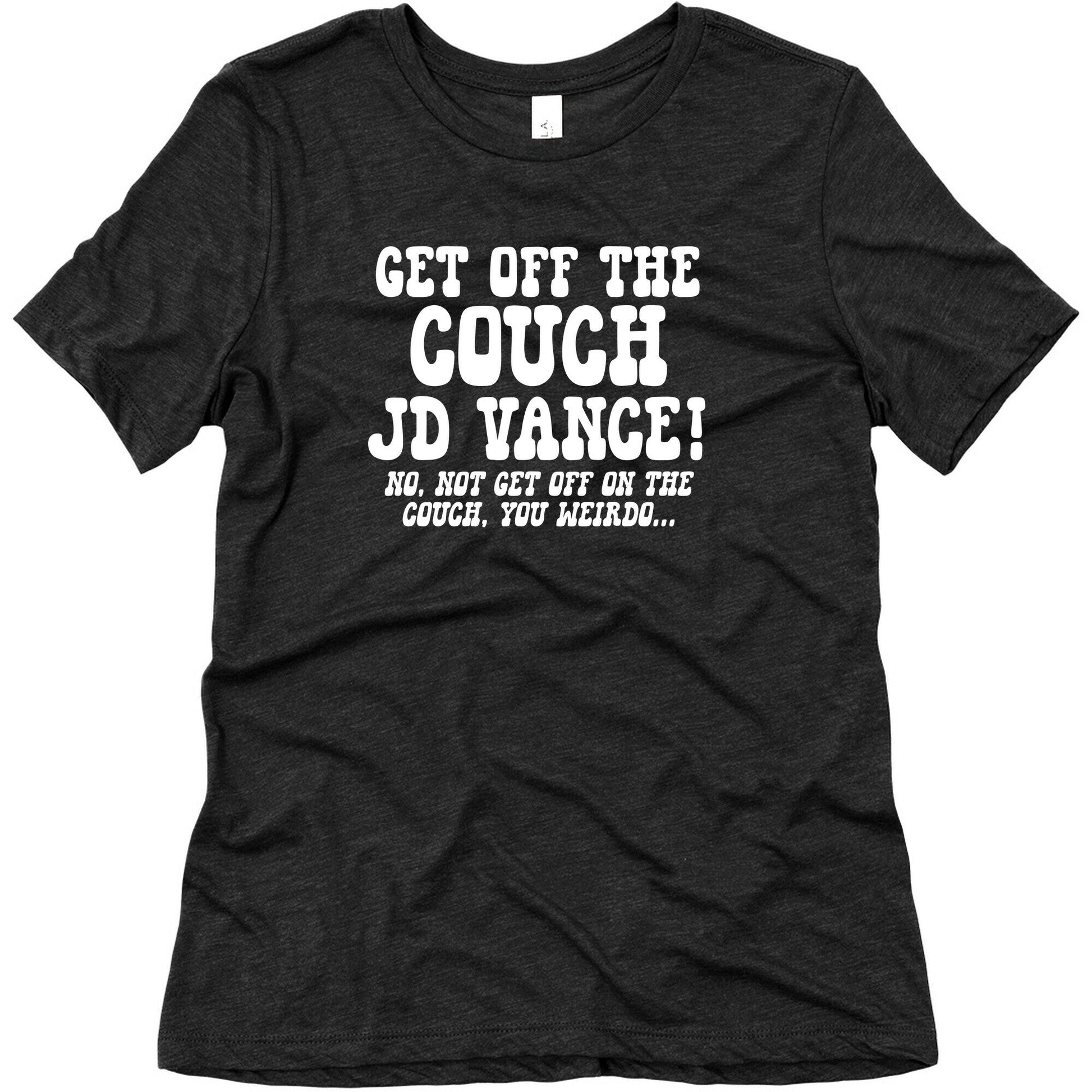 Get Off The Couch JD Vance Womens Triblend Tee