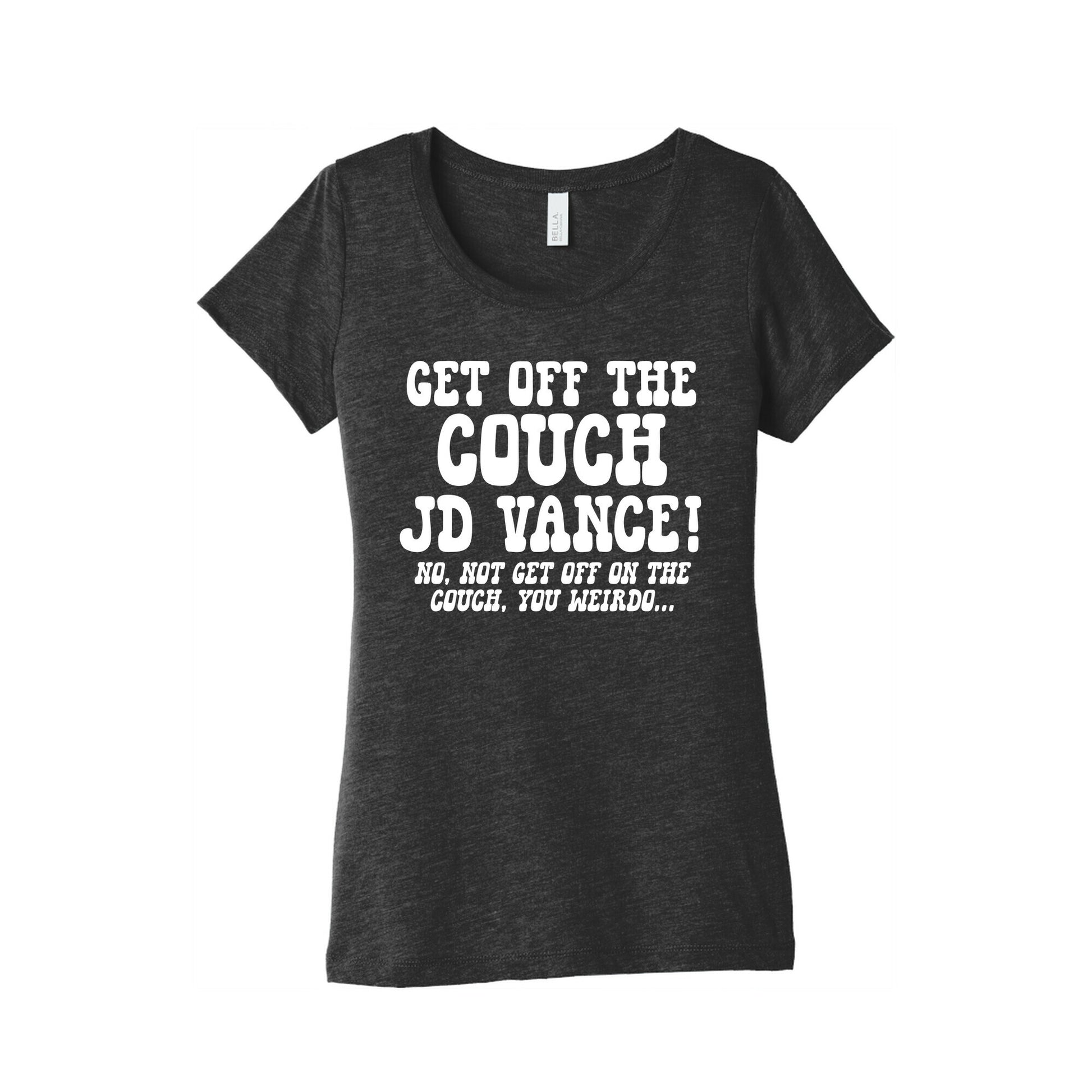 Get Off The Couch JD Vance Womens Triblend Tee