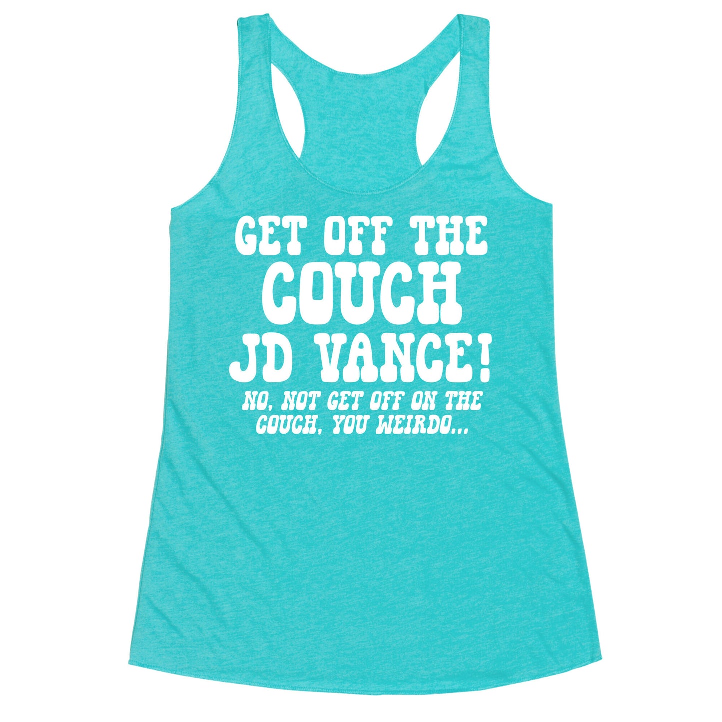 Get Off The Couch JD Vance Racerback Tank