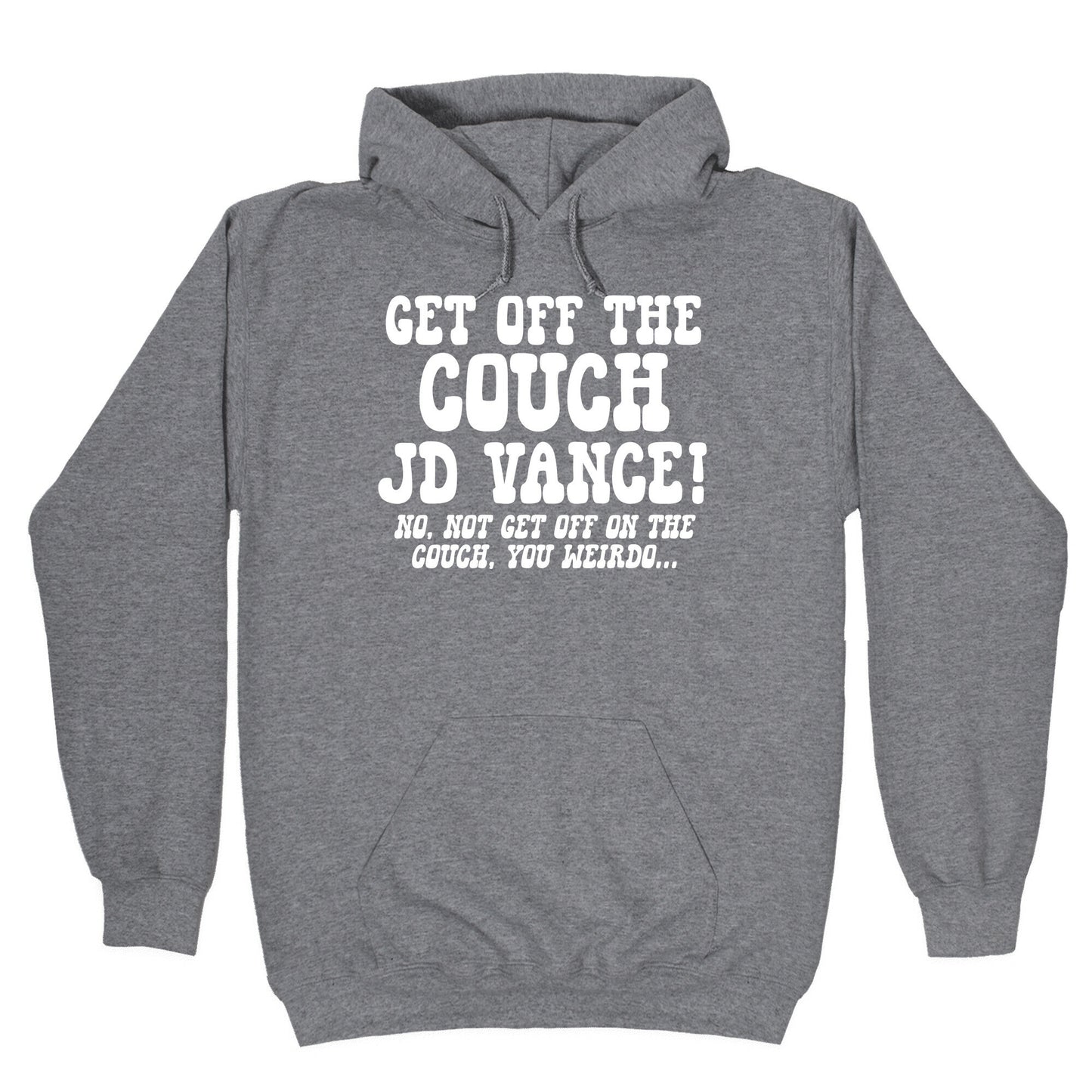 Get Off The Couch JD Vance Hoodie