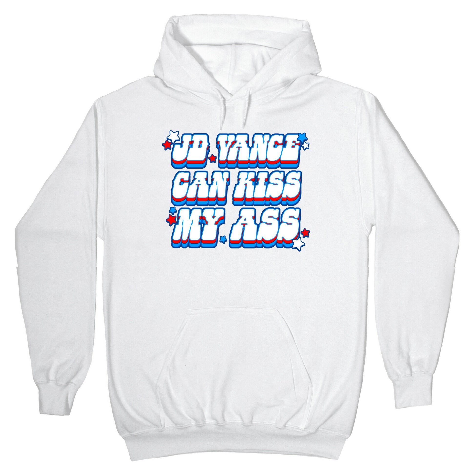JD Vance Can Kiss My Ass Hoodie