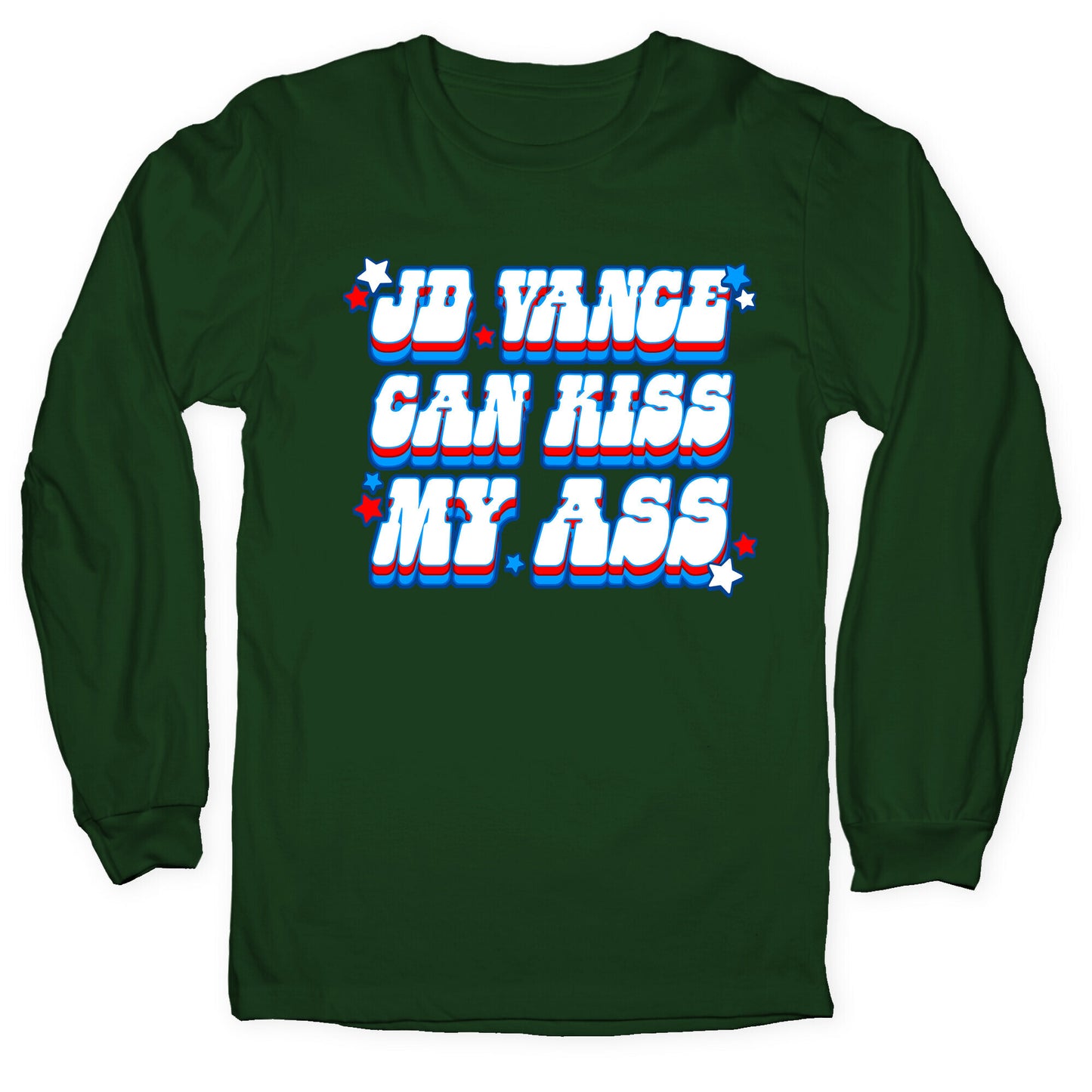 JD Vance Can Kiss My Ass Longsleeve Tee