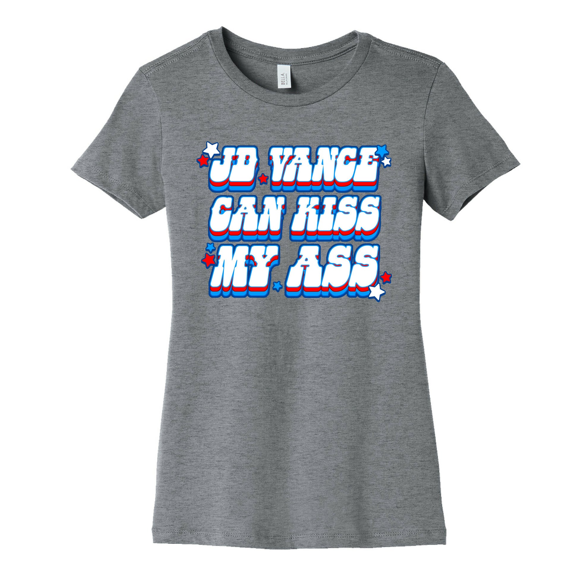 JD Vance Can Kiss My Ass Womens Cotton Tee