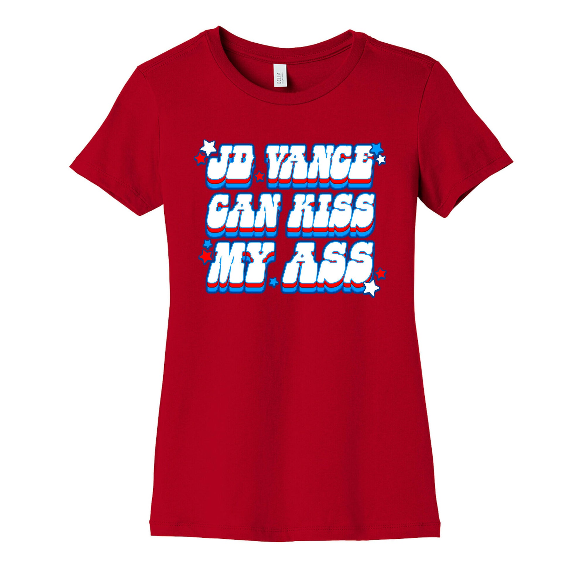 JD Vance Can Kiss My Ass Womens Cotton Tee