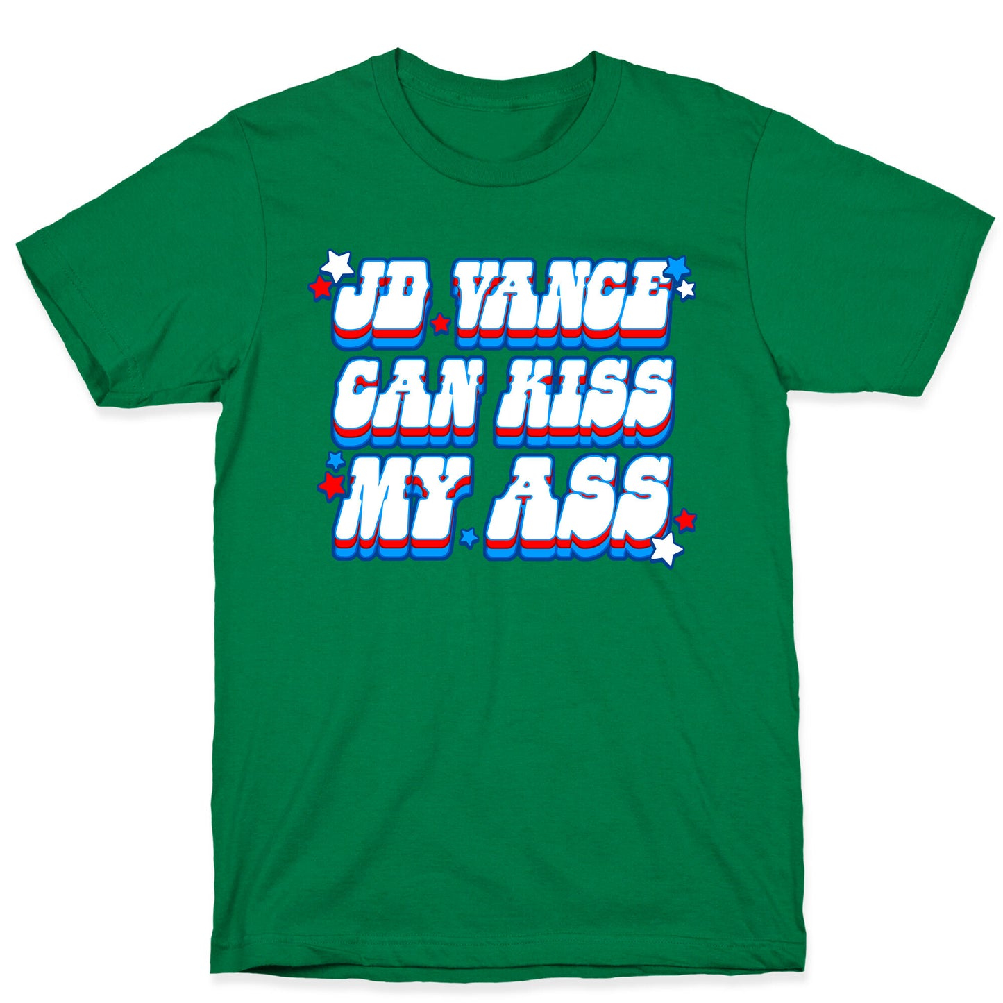JD Vance Can Kiss My Ass T-Shirt