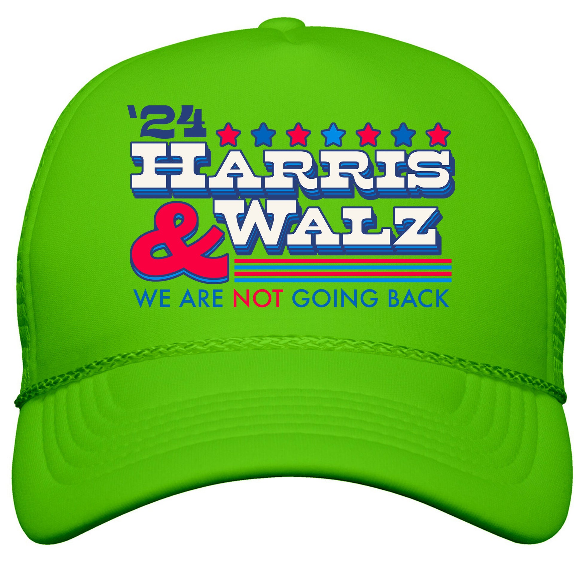 Harris and Walz 2024 We are NOT Going Back Snapback Trucker Hat