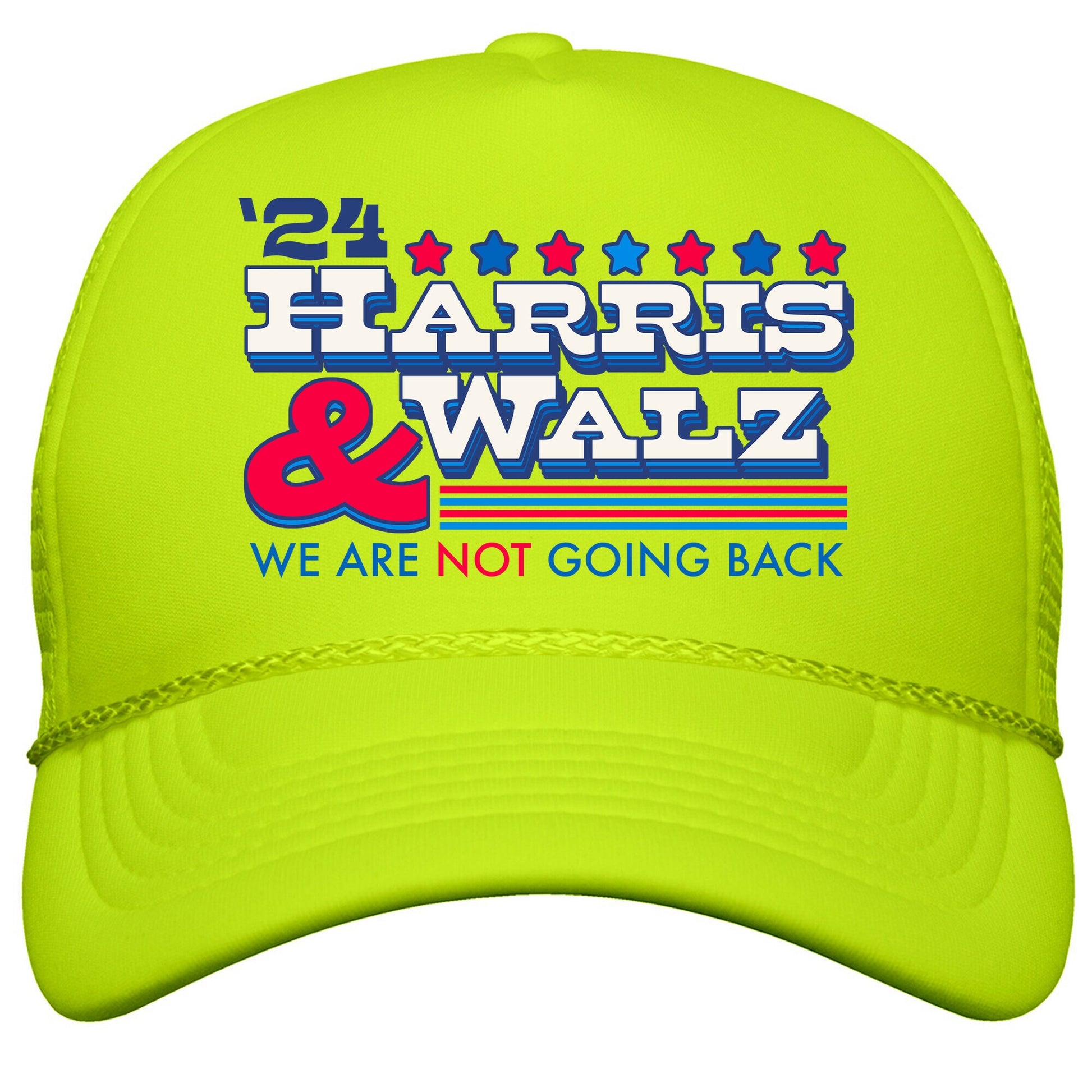 Harris and Walz 2024 We are NOT Going Back Snapback Trucker Hat
