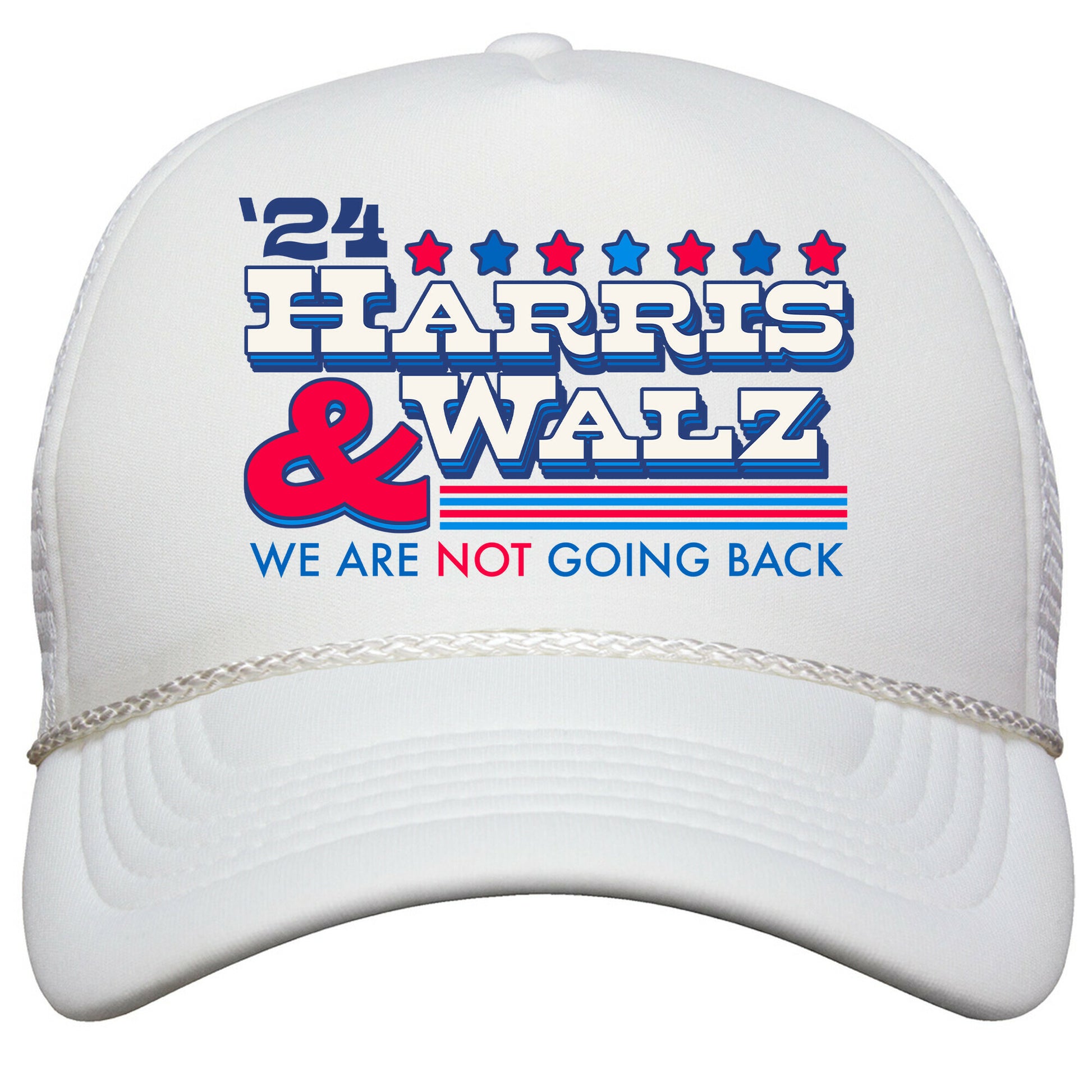 Harris and Walz 2024 We are NOT Going Back Snapback Trucker Hat