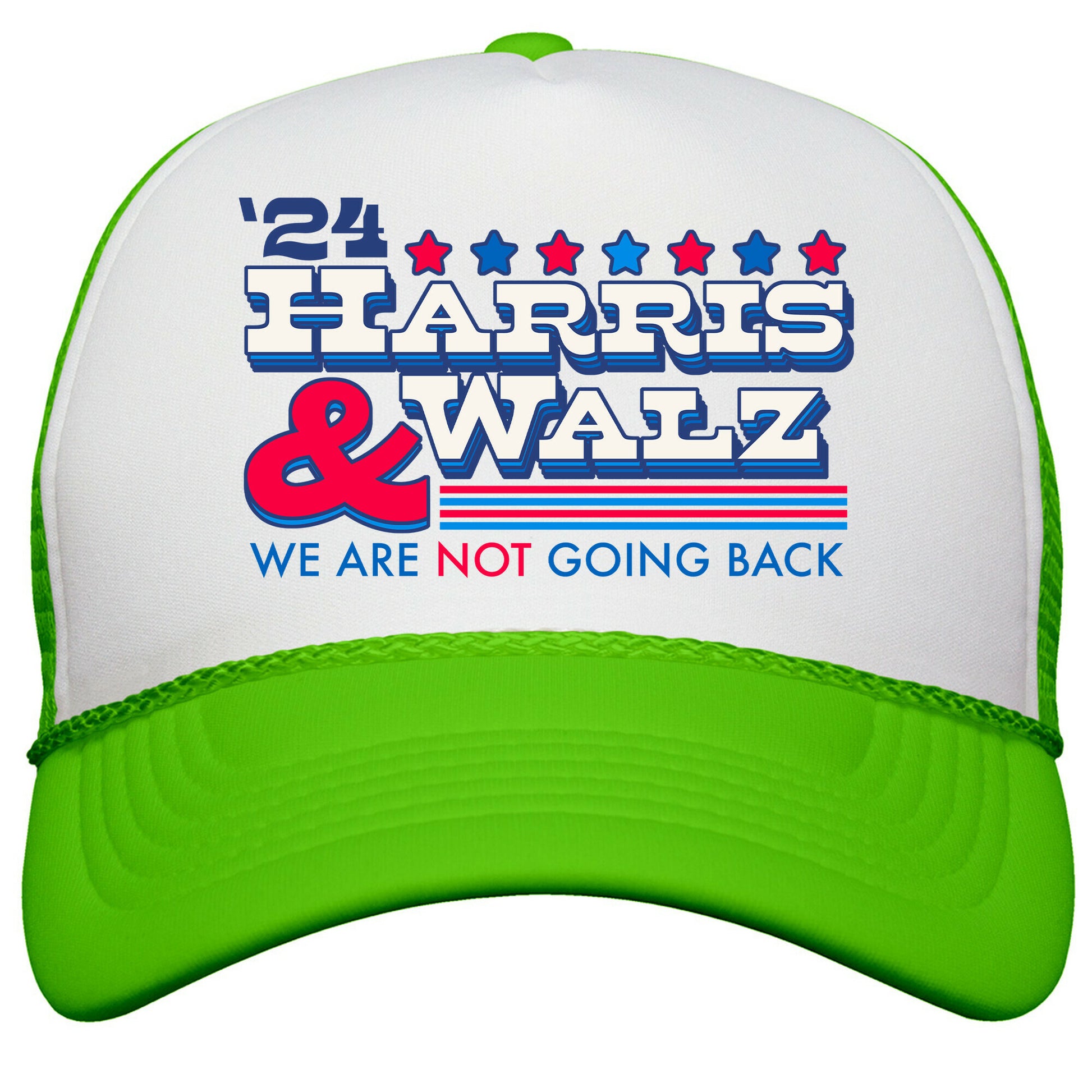Harris and Walz 2024 We are NOT Going Back Snapback Trucker Hat
