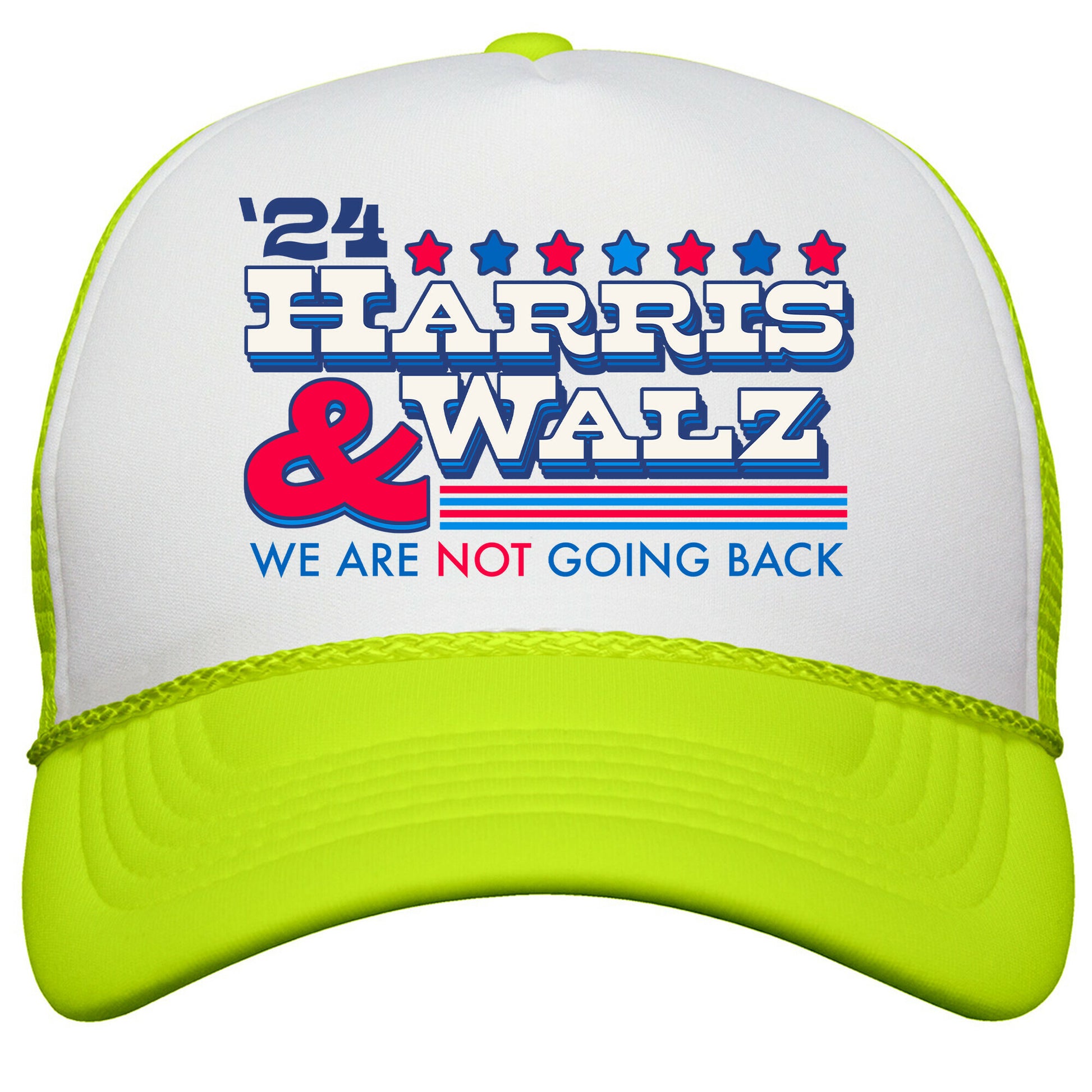 Harris and Walz 2024 We are NOT Going Back Snapback Trucker Hat