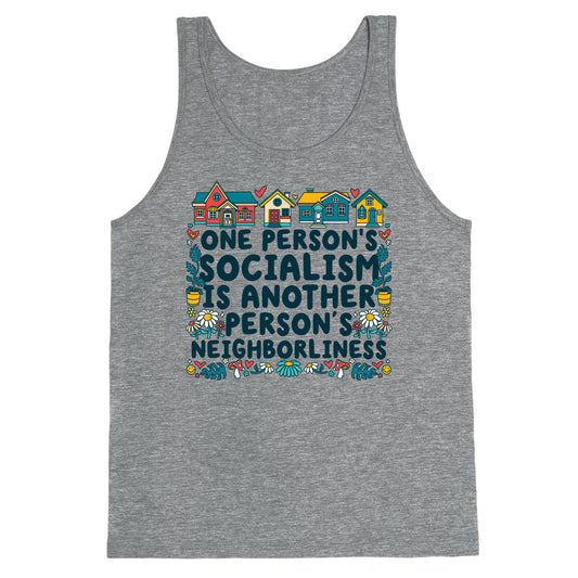 One Persons Socialism is Another Persons Neighborliness Tim Walz Tank Top