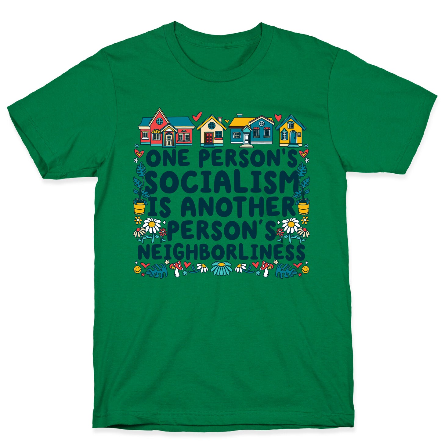 One Persons Socialism is Another Persons Neighborliness Tim Walz T-Shirt