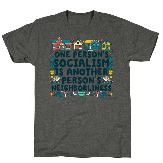 One Persons Socialism is Another Persons Neighborliness Tim Walz Unisex Triblend Tee