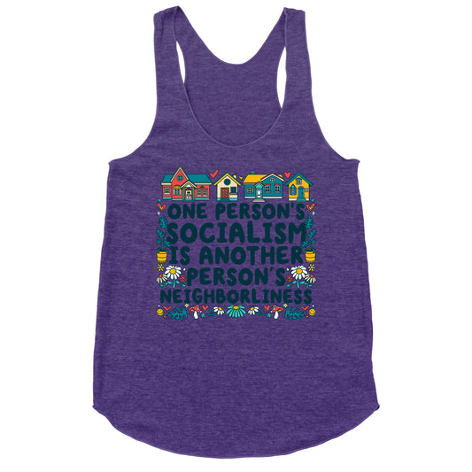 One Persons Socialism is Another Persons Neighborliness Tim Walz Racerback Tank