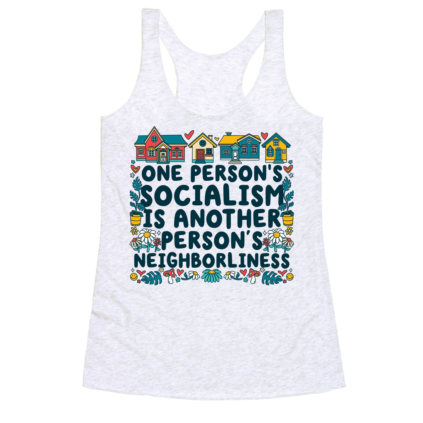 One Persons Socialism is Another Persons Neighborliness Tim Walz Racerback Tank