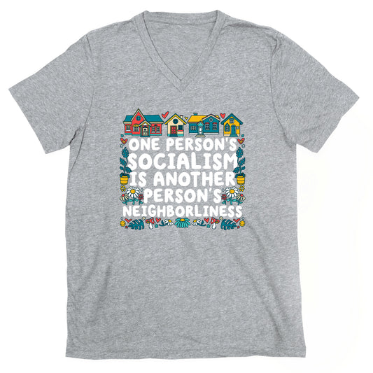 One Persons Socialism is Another Persons Neighborliness Tim Walz V-Neck