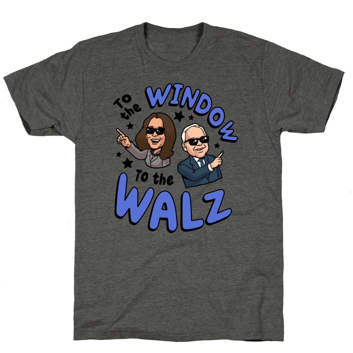 To the Window, to the Walz Unisex Triblend Tee