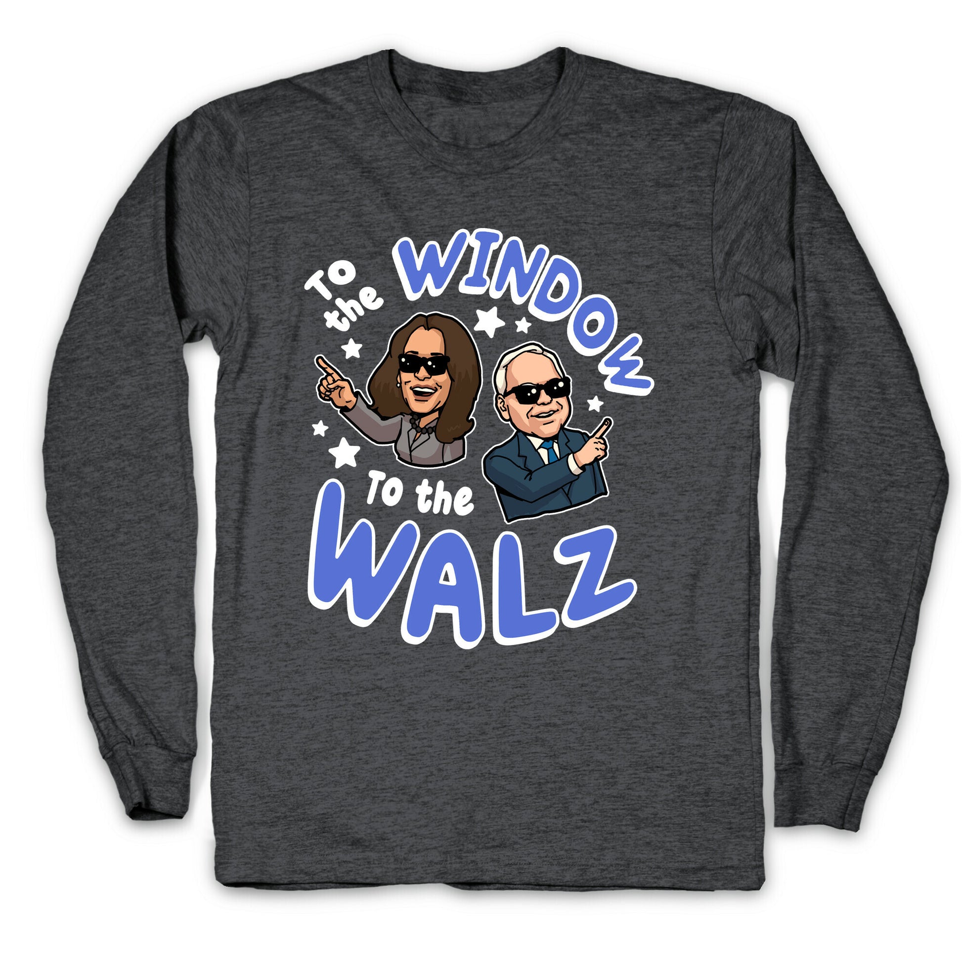 To the Window, to the Walz Longsleeve Tee