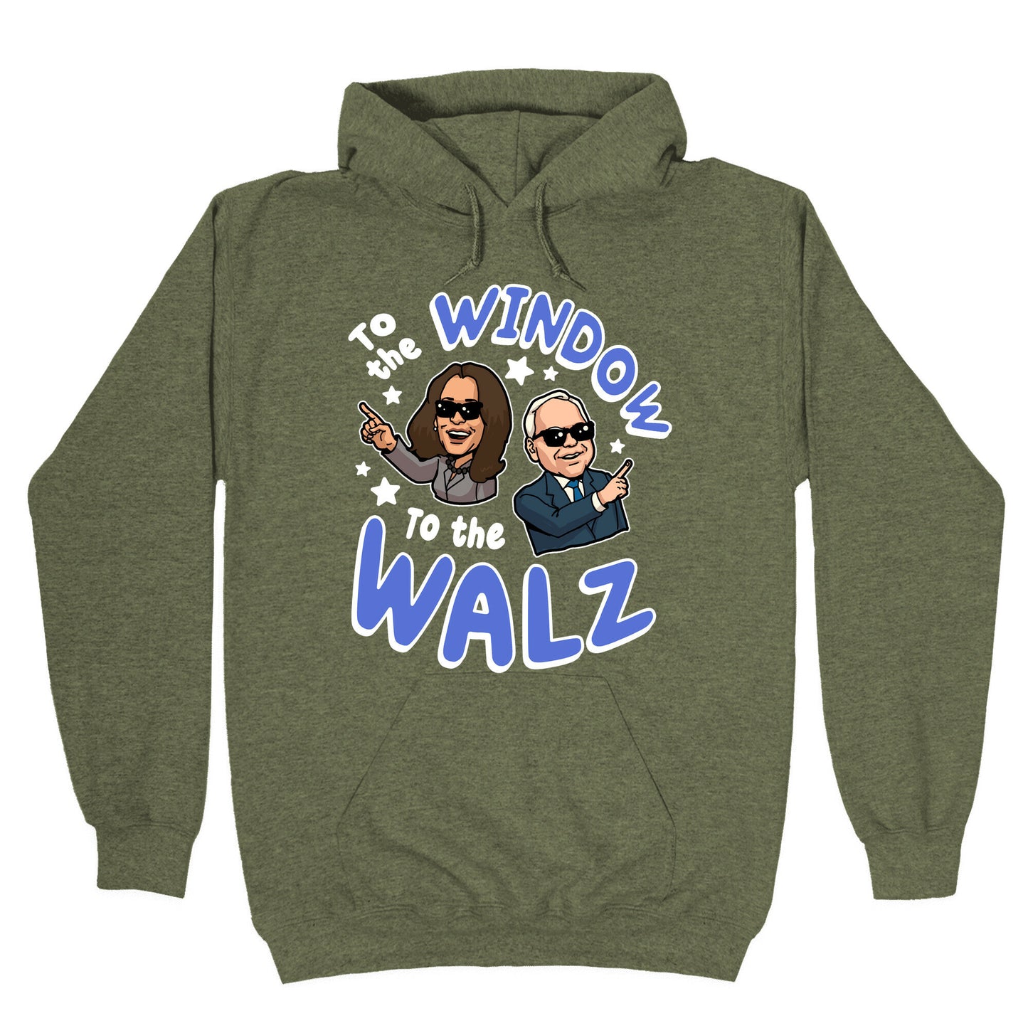 To the Window, to the Walz Hoodie