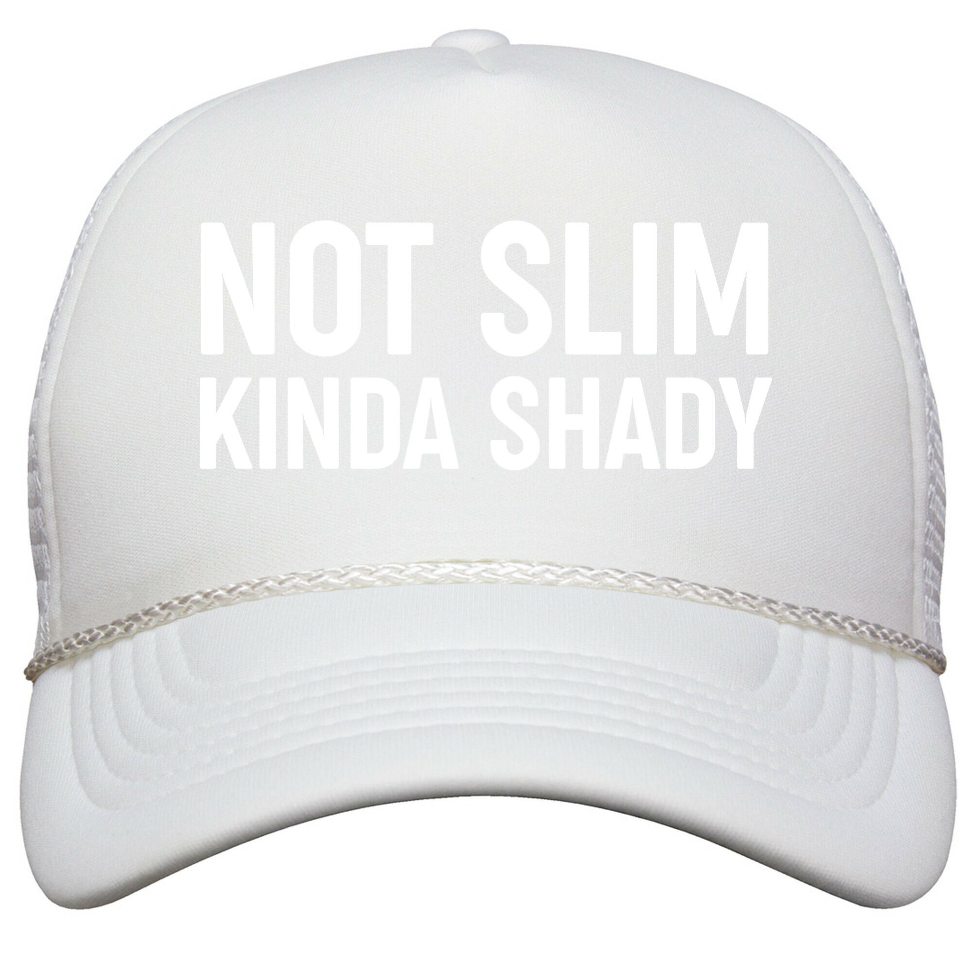 Not Slim Kinda Shady  Snapback Trucker Hat