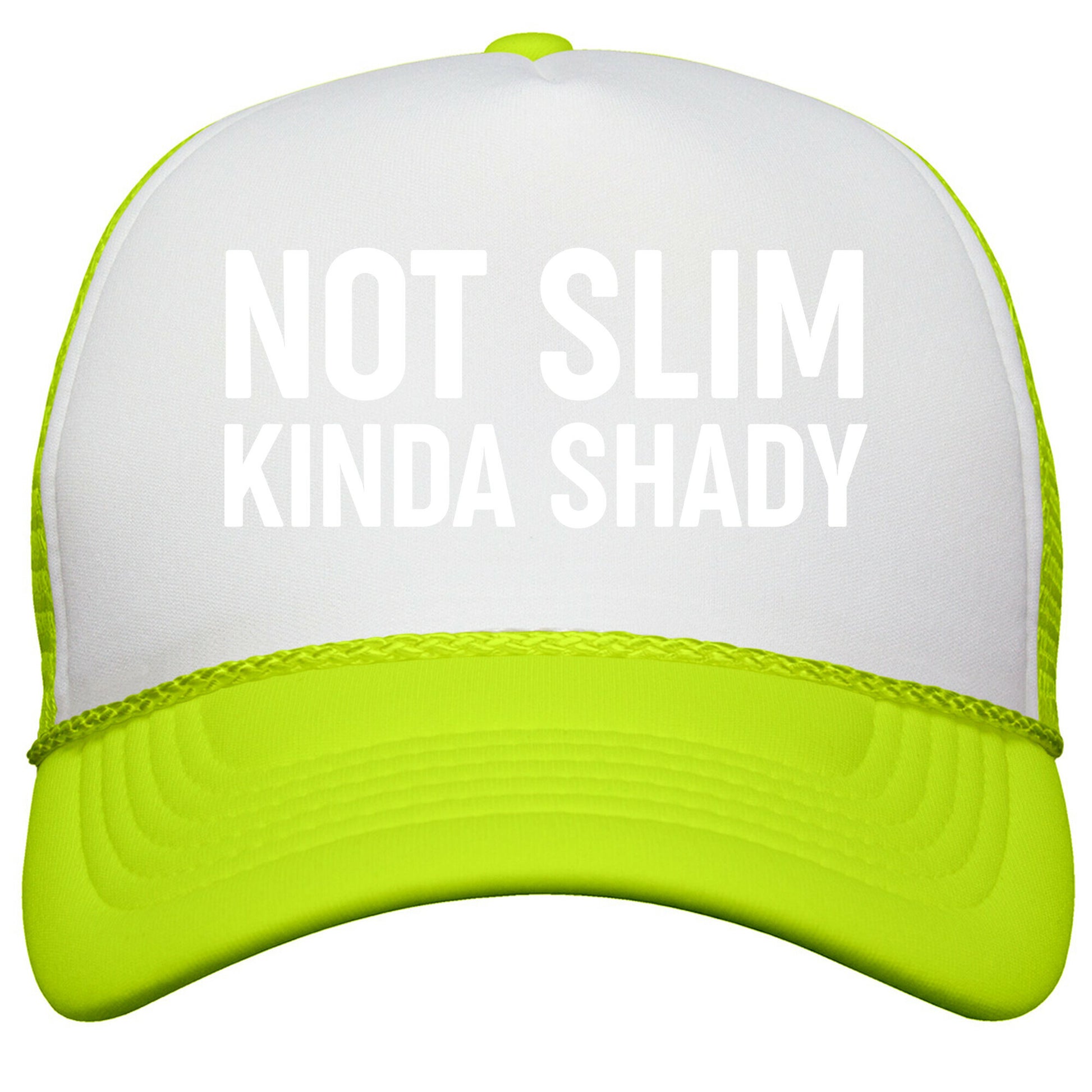 Not Slim Kinda Shady  Snapback Trucker Hat