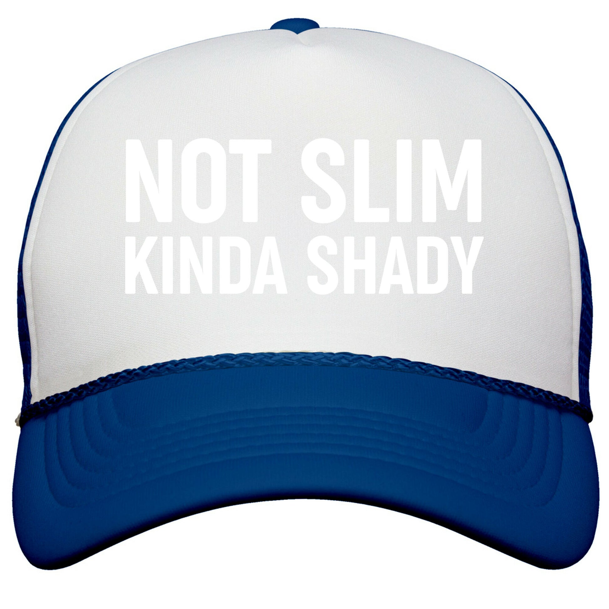 Not Slim Kinda Shady  Snapback Trucker Hat