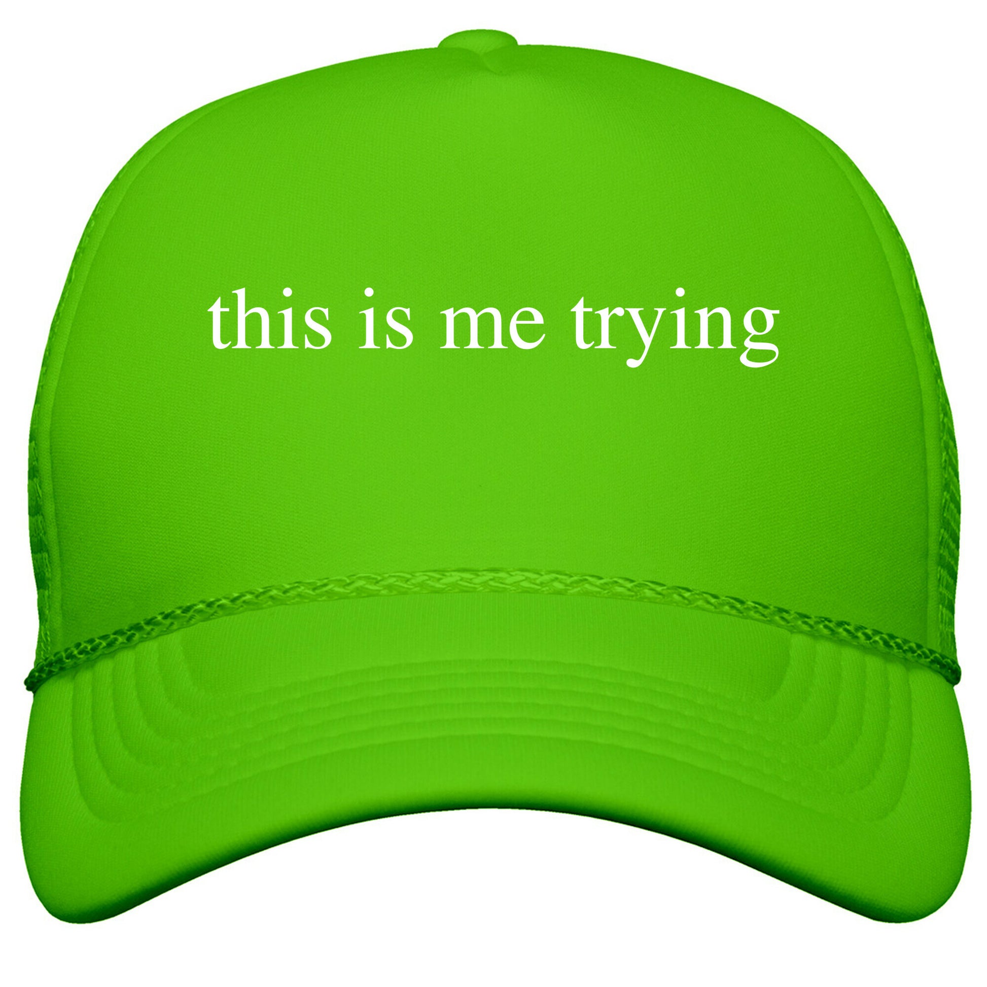 This Is Me Trying Snapback Trucker Hat
