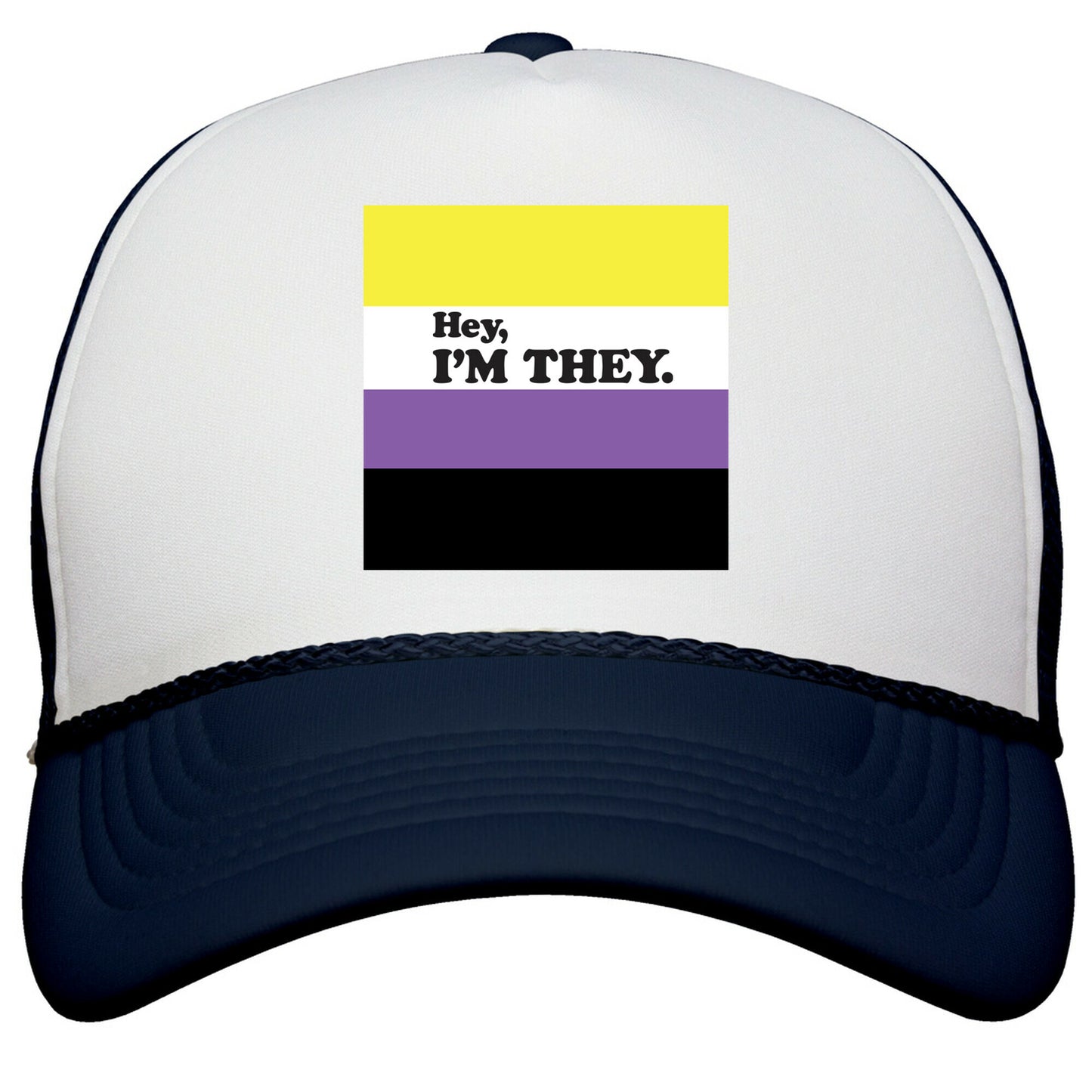 Hey, Im They. \(Non-binary\) Snapback Trucker Hat