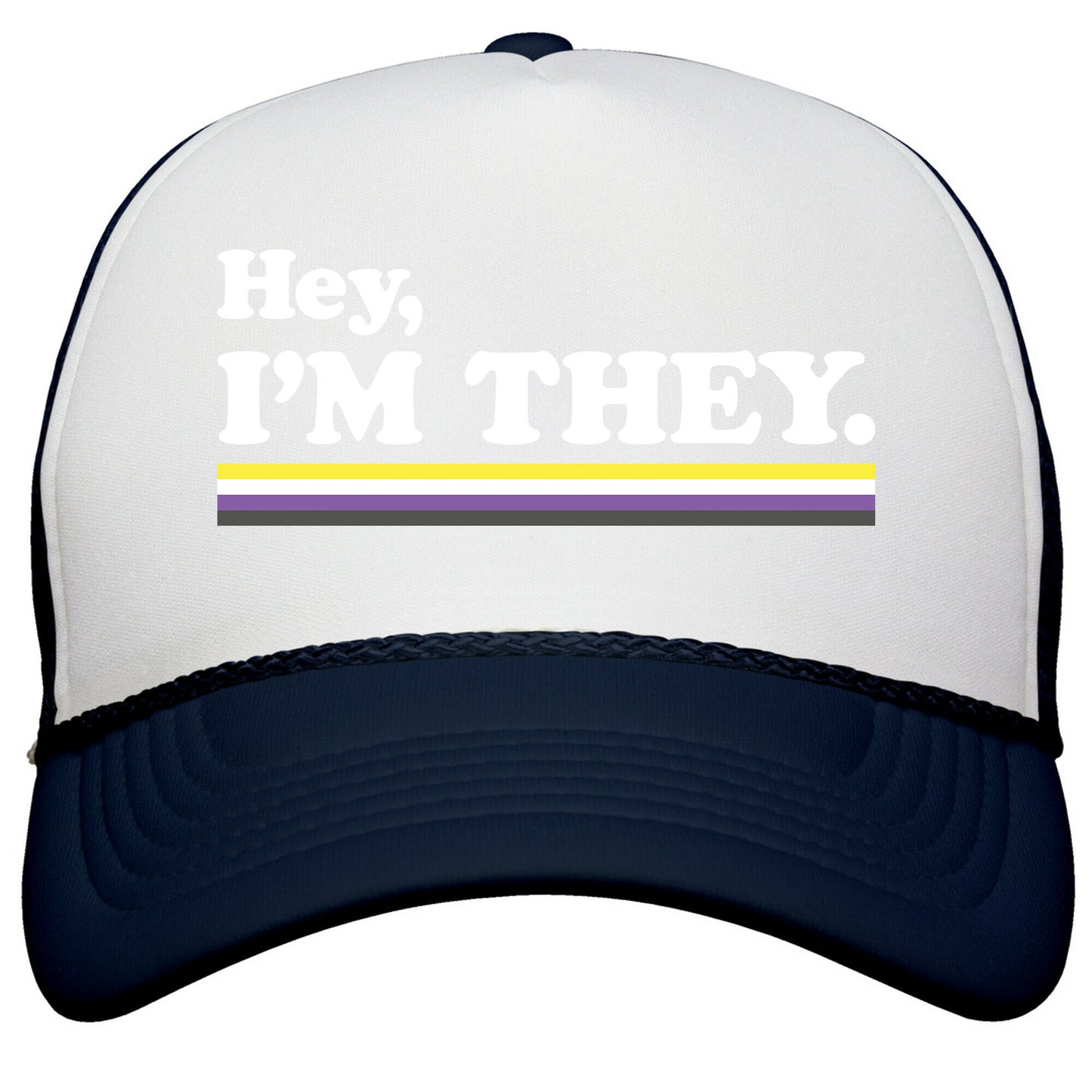 Hey, Im They. \(Non-binary\) Snapback Trucker Hat