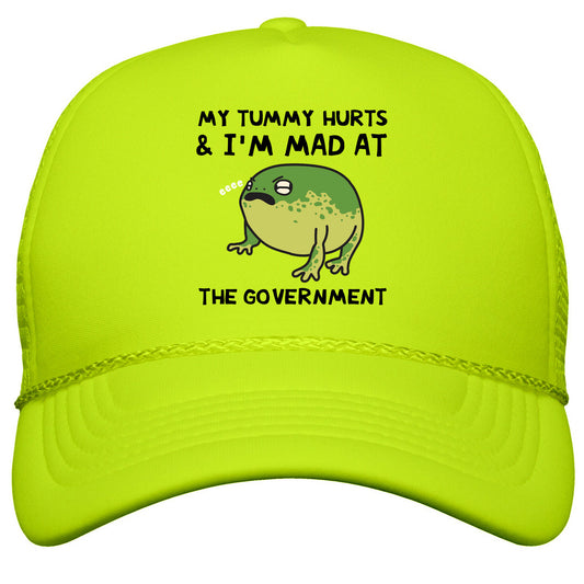 My Tummy Hurts & Im Mad At The Government Snapback Trucker Hat