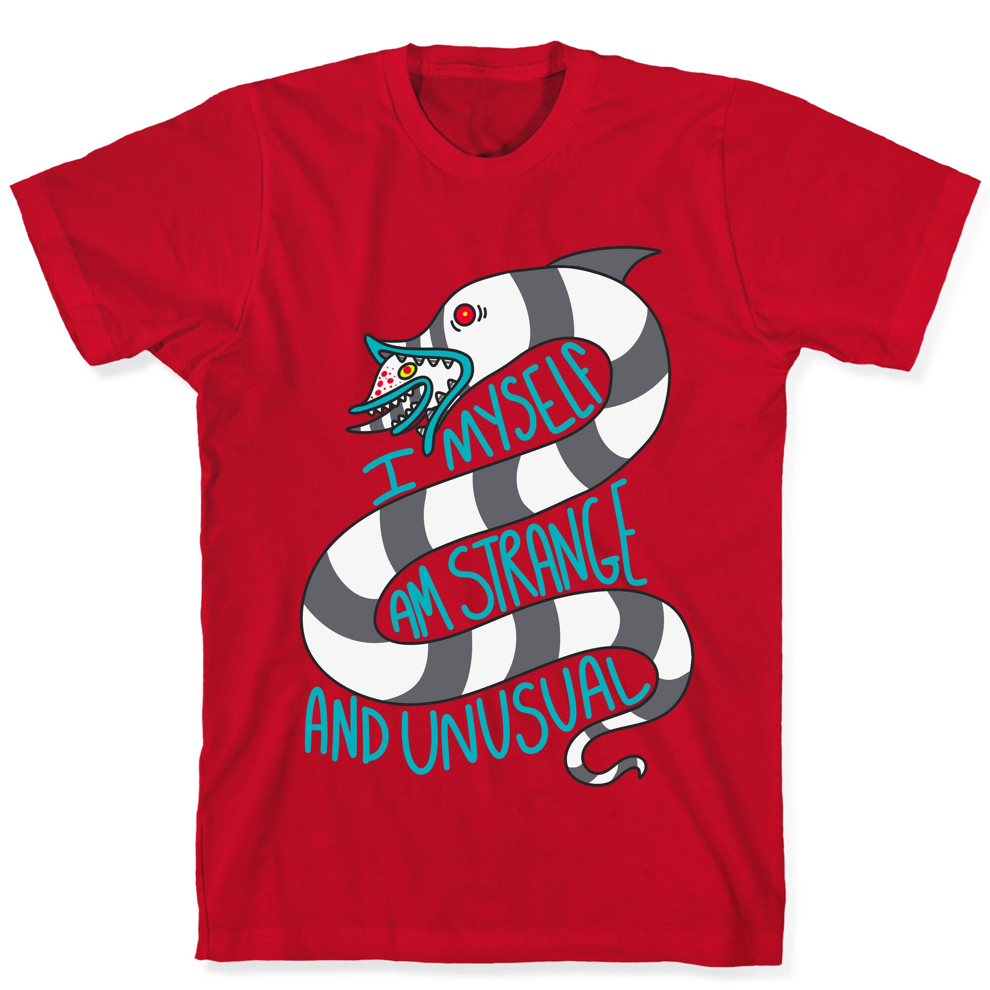 I Myself Am Strange and Unusual  T-Shirt