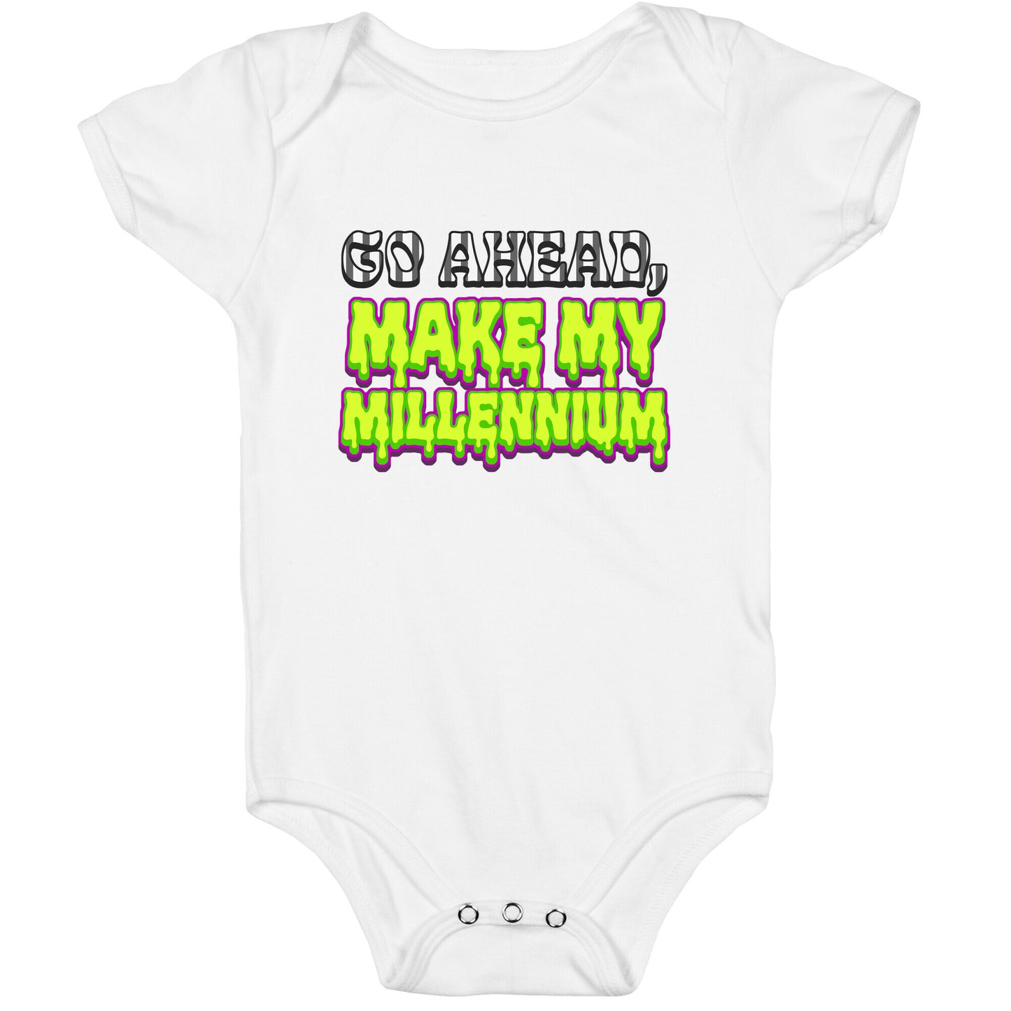 Go Ahead Make My Millennium Baby One-Piece