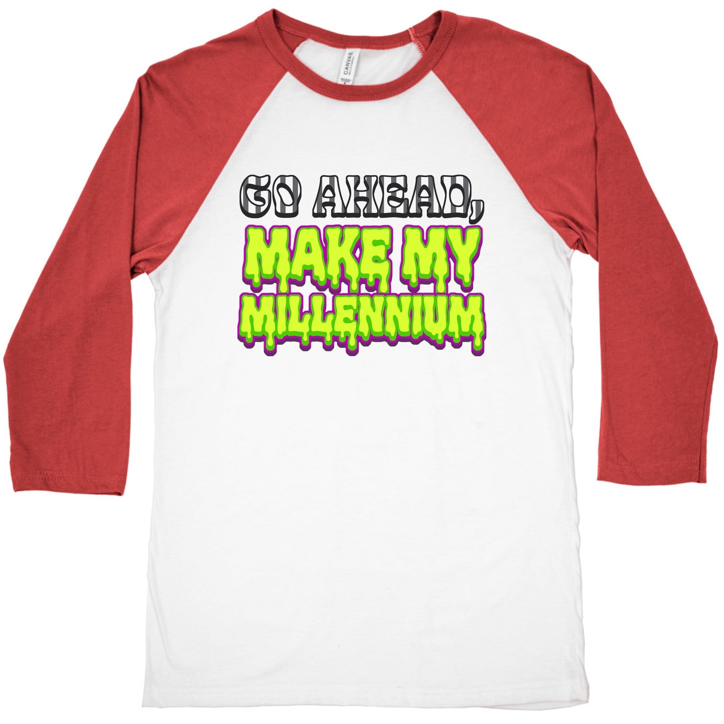 Go Ahead Make My Millennium Baseball Tee