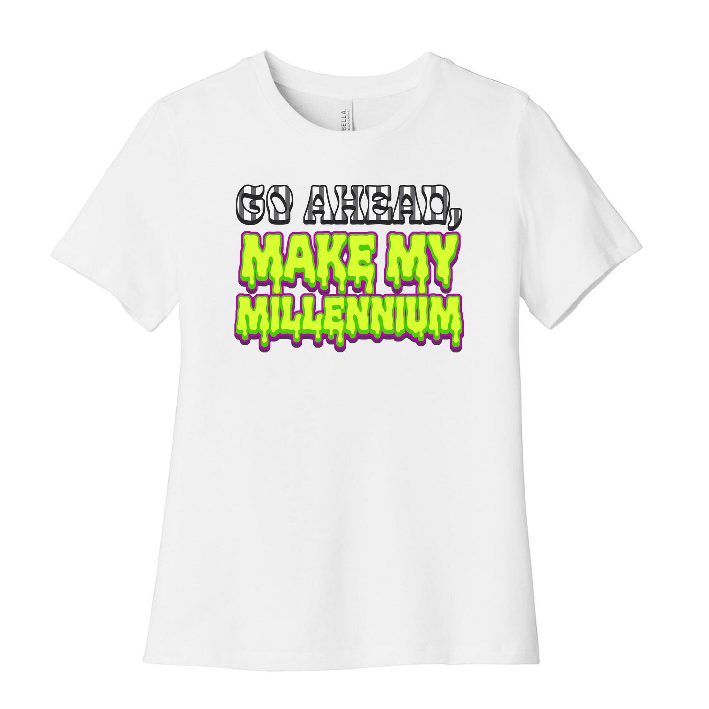Go Ahead Make My Millennium Womens Cotton Tee