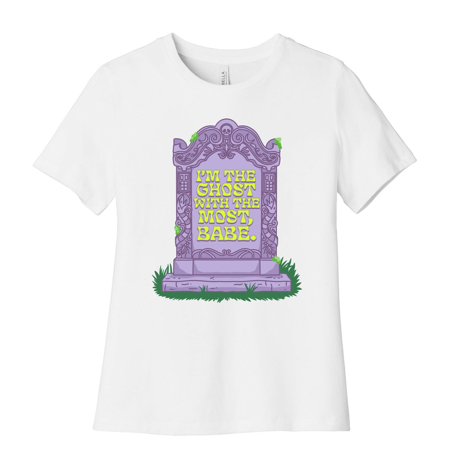 Im The Ghost With The Most, Babe Womens Cotton Tee